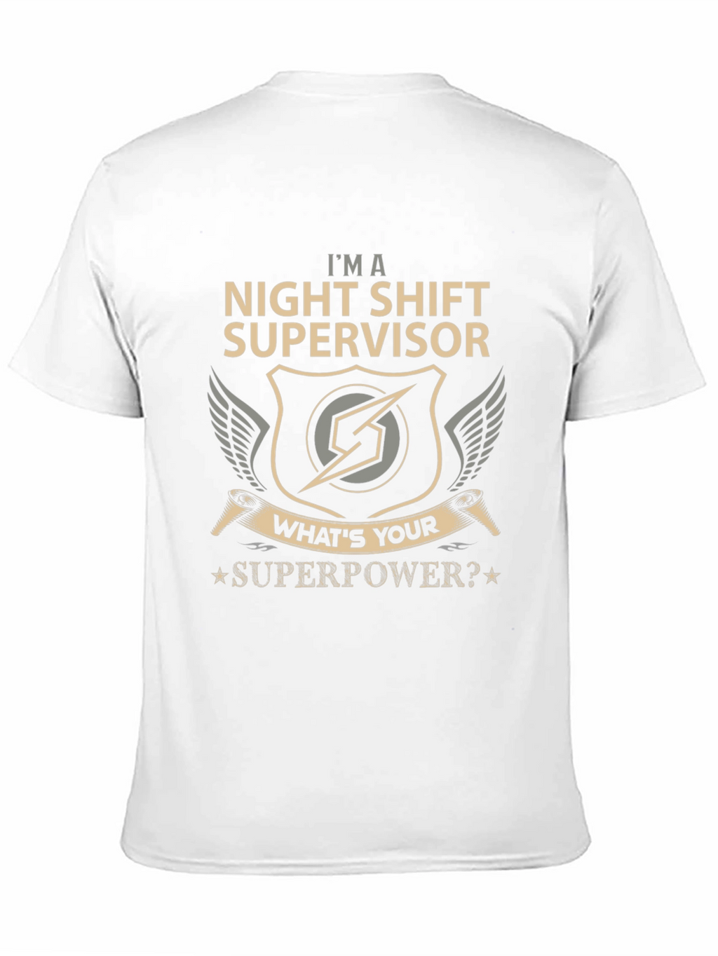 Night Shift Supervisor Superpower Graphic Tee