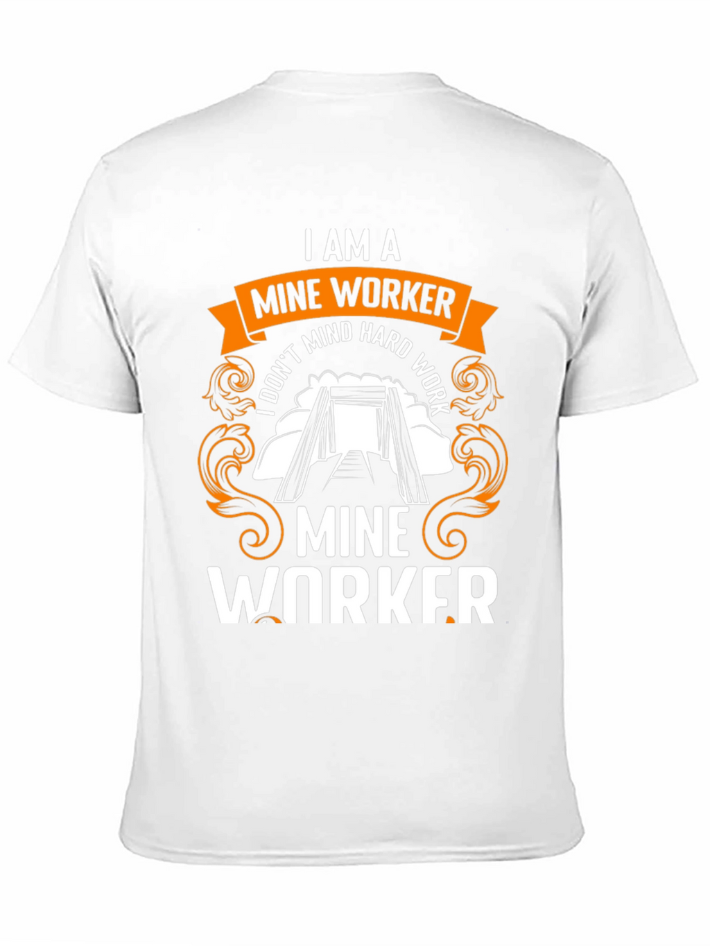 I Am a Mine Worker T-Shirt