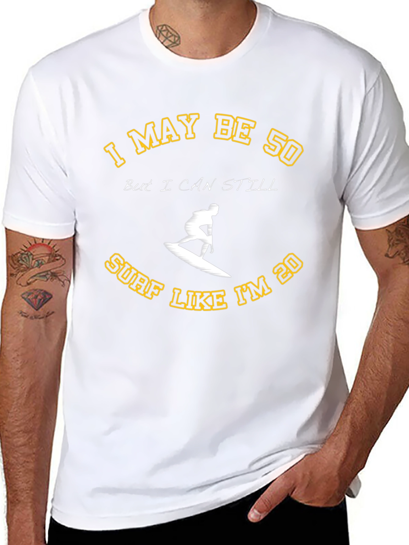 I May Be 50 Surf T-Shirt
