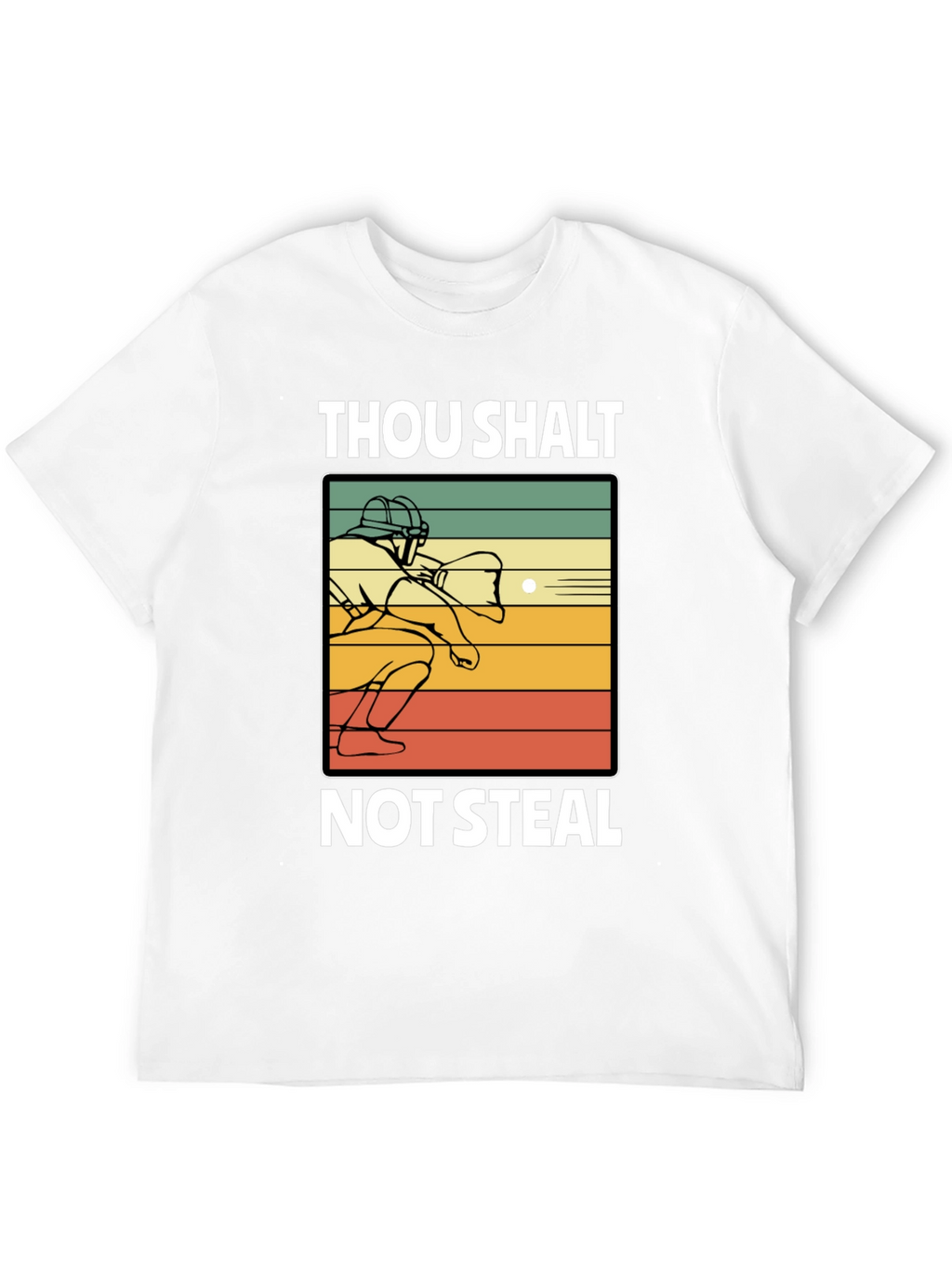 Thou Shalt Not Steal Baseball T-Shirt