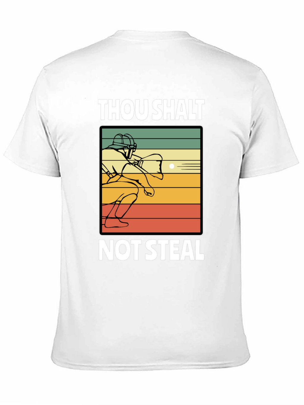 Thou Shalt Not Steal Baseball T-Shirt