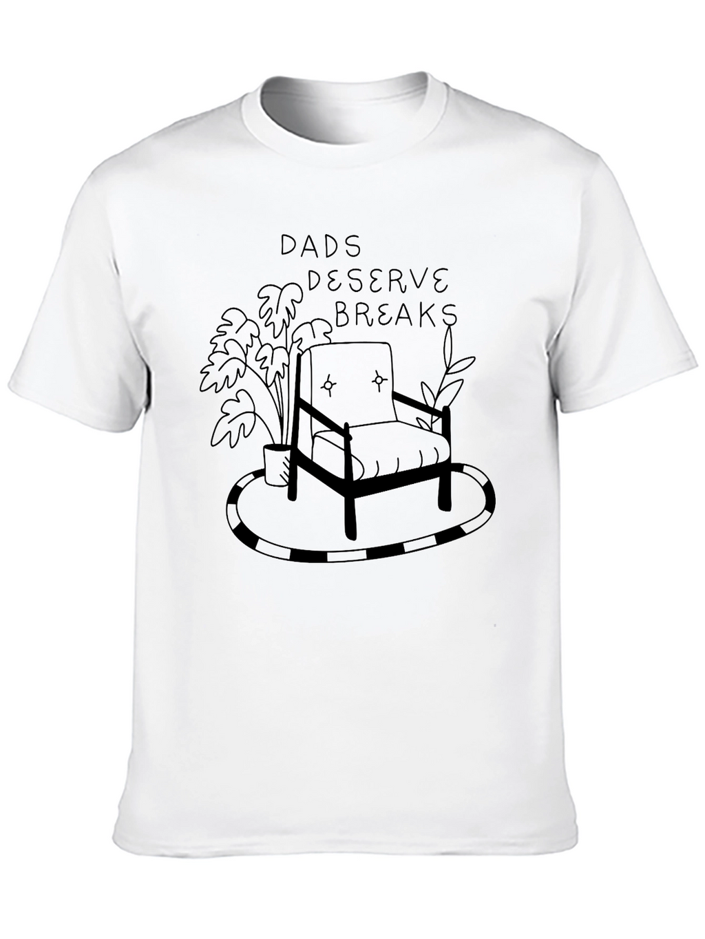 Dads Deserve Breaks Graphic Tee - Relax in Style
