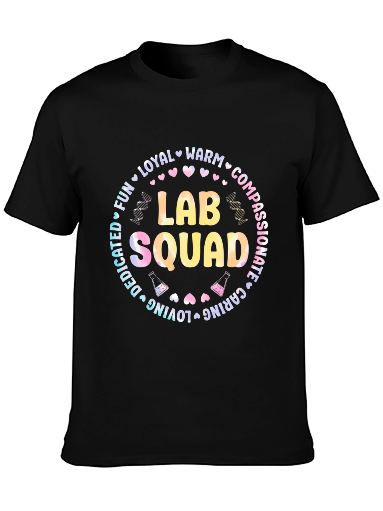 Lab Squad T-Shirt - Dedicated Caring and Fun!