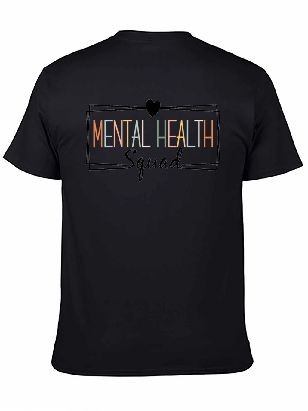 Mental Health Squad T-Shirt - Supportive Graphic Tee
