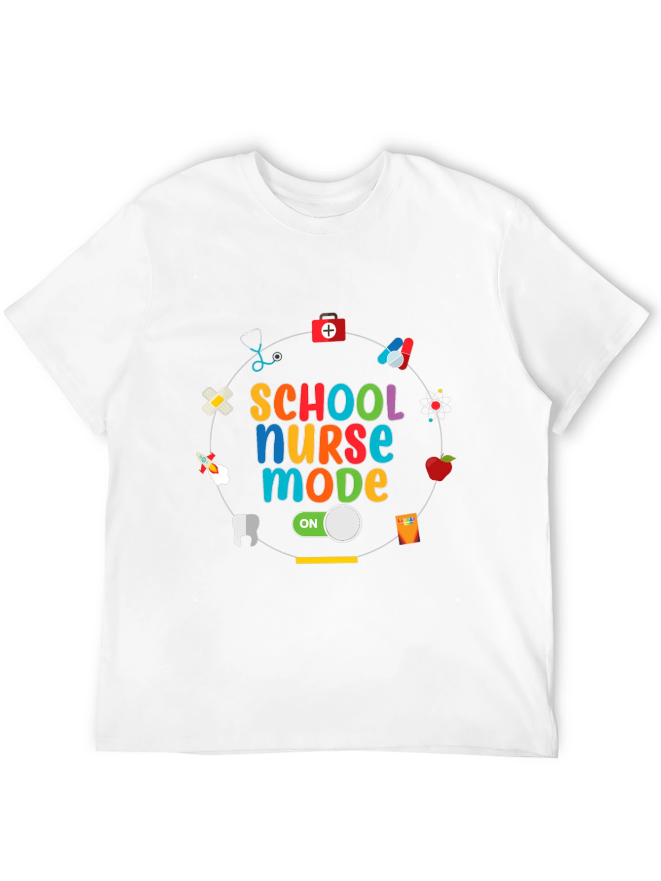School Nurse Mode On T-Shirt