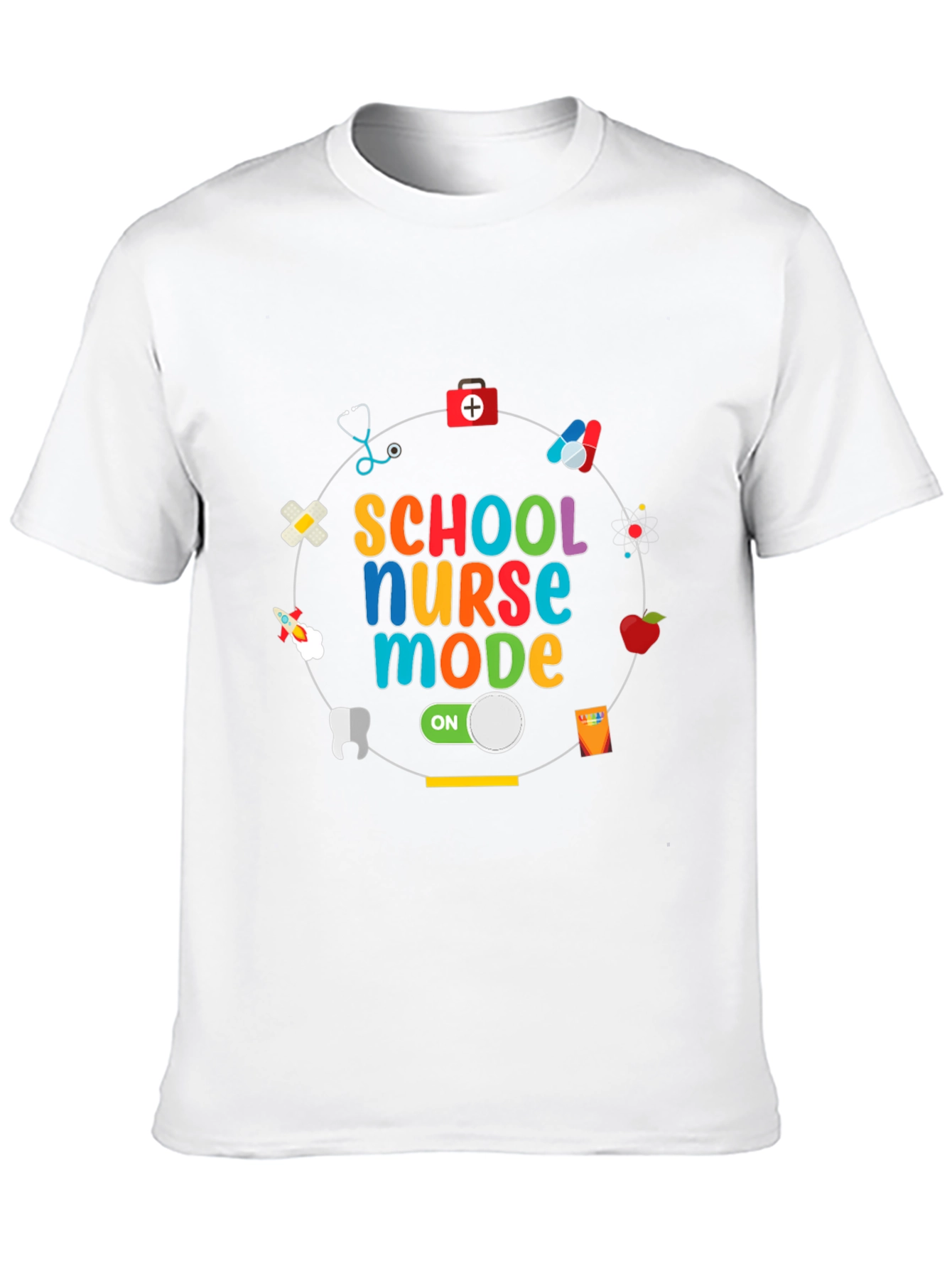 School Nurse Mode On T-Shirt