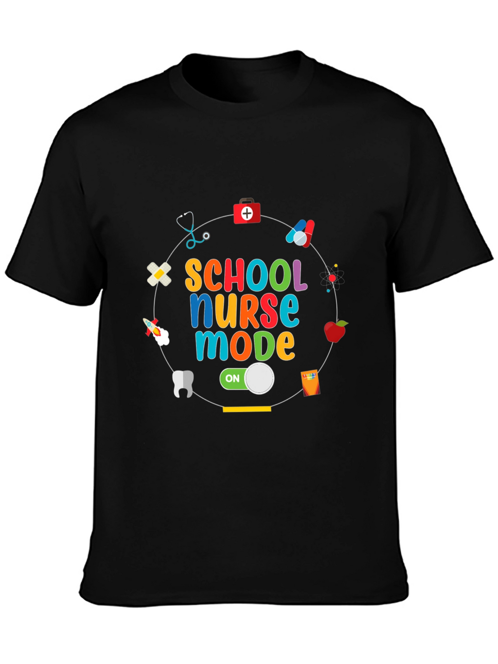 School Nurse Mode On T-Shirt