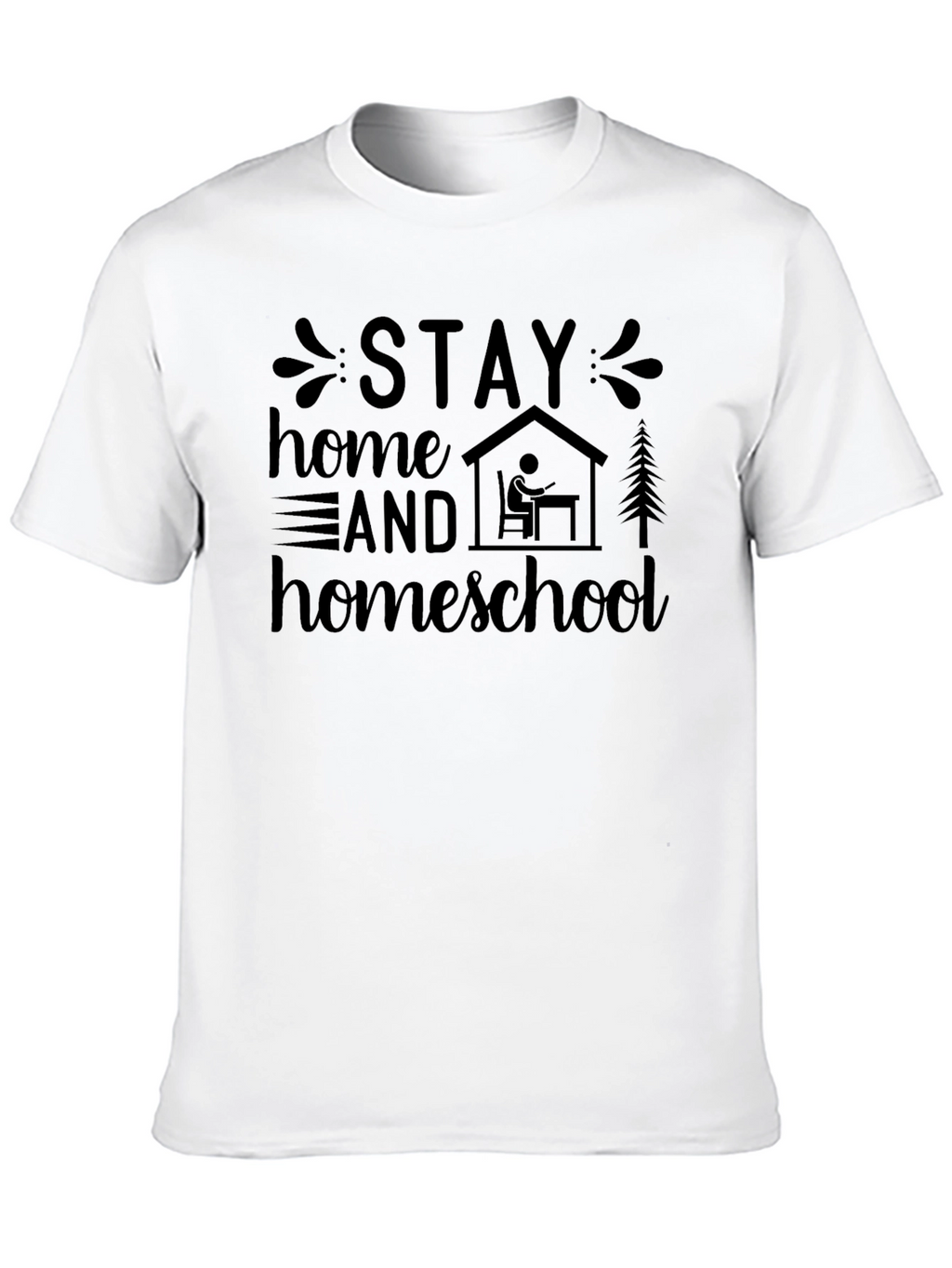 Stay Home Homeschool T-Shirt