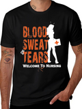 Blood Sweat & Tears Nurse T-Shirt