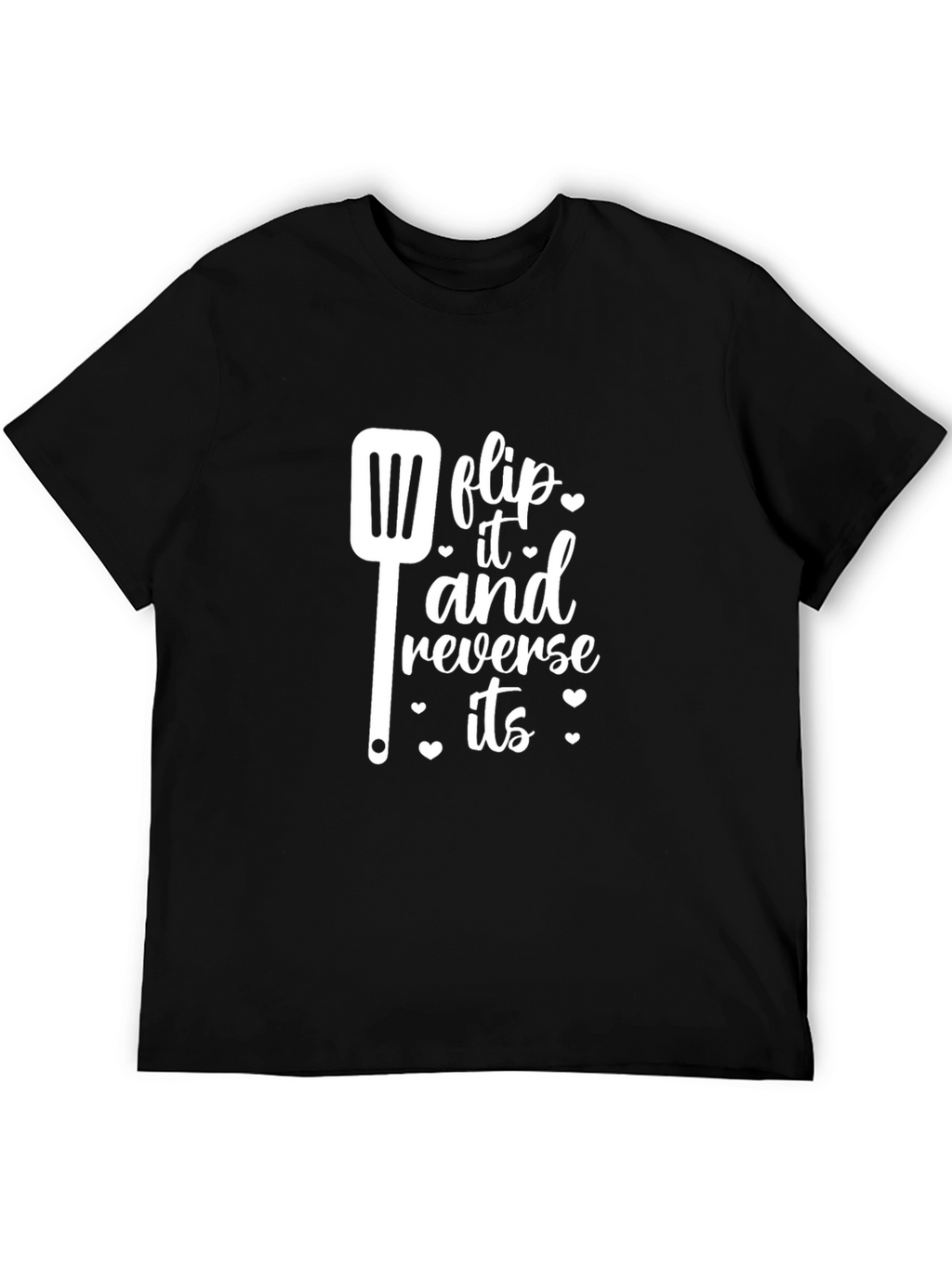 Flip It and Reverse Its T-Shirt