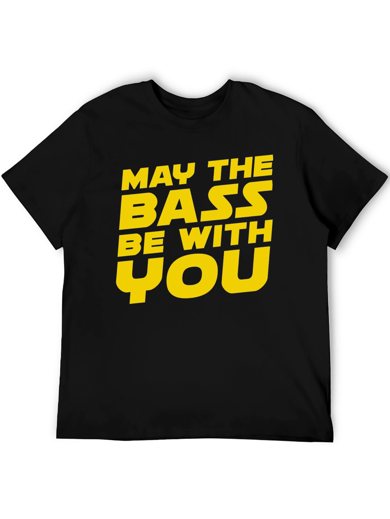 May The Bass Be With You Black T-Shirt