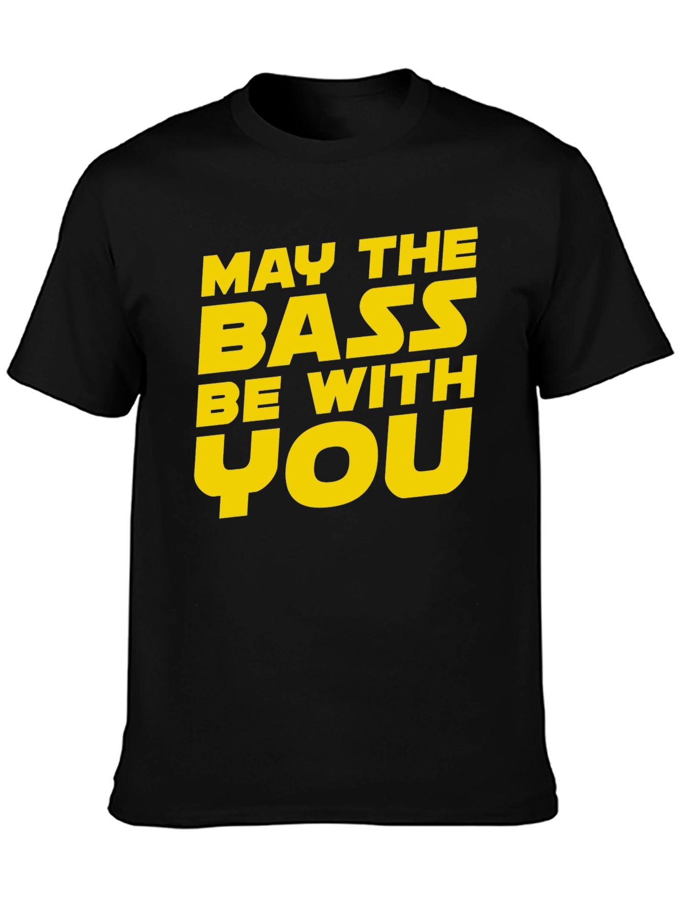 May The Bass Be With You Black T-Shirt