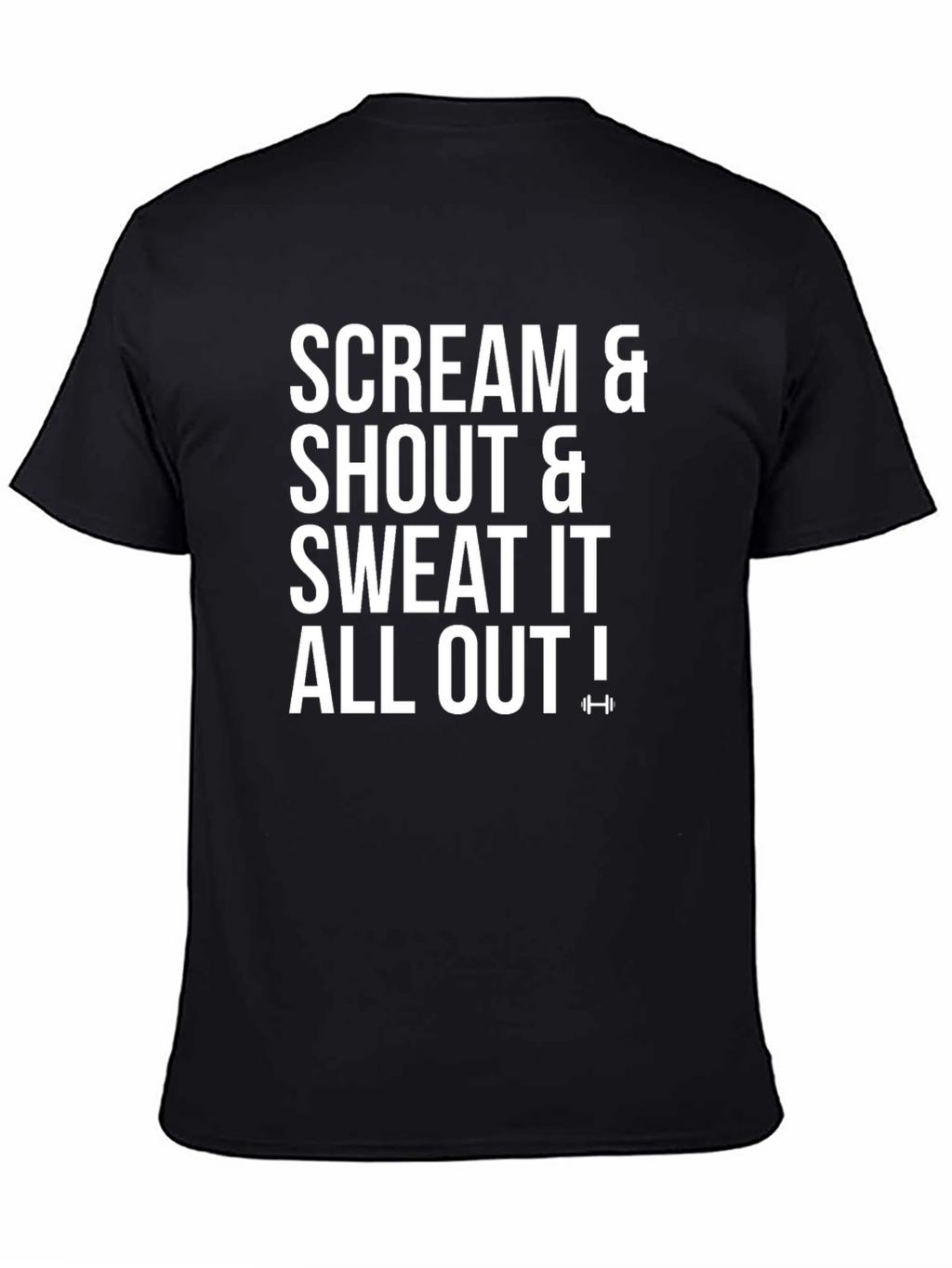 Scream Shout Sweat Out Black Graphic T-Shirt