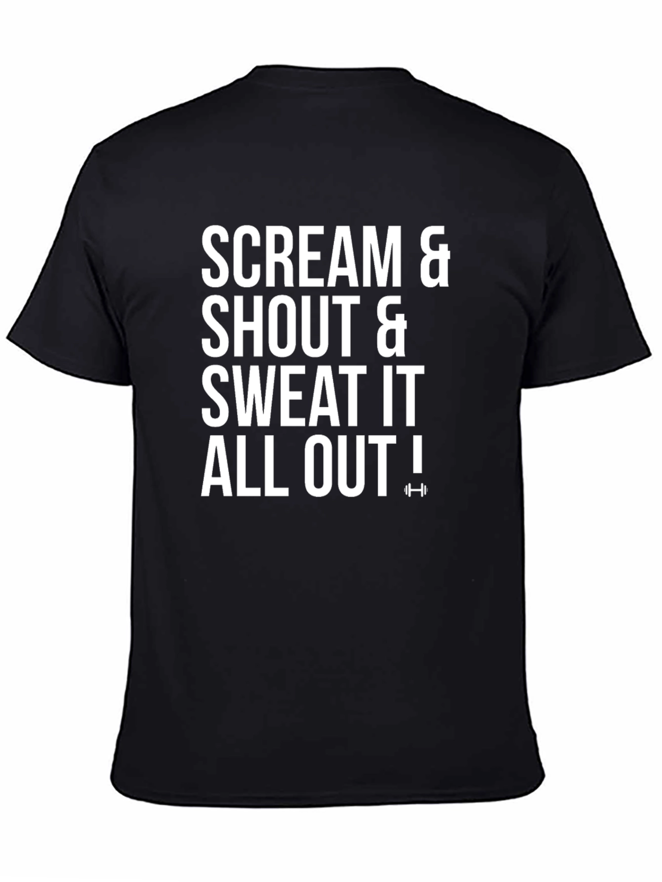 Scream Shout Sweat Out Black Graphic T-Shirt