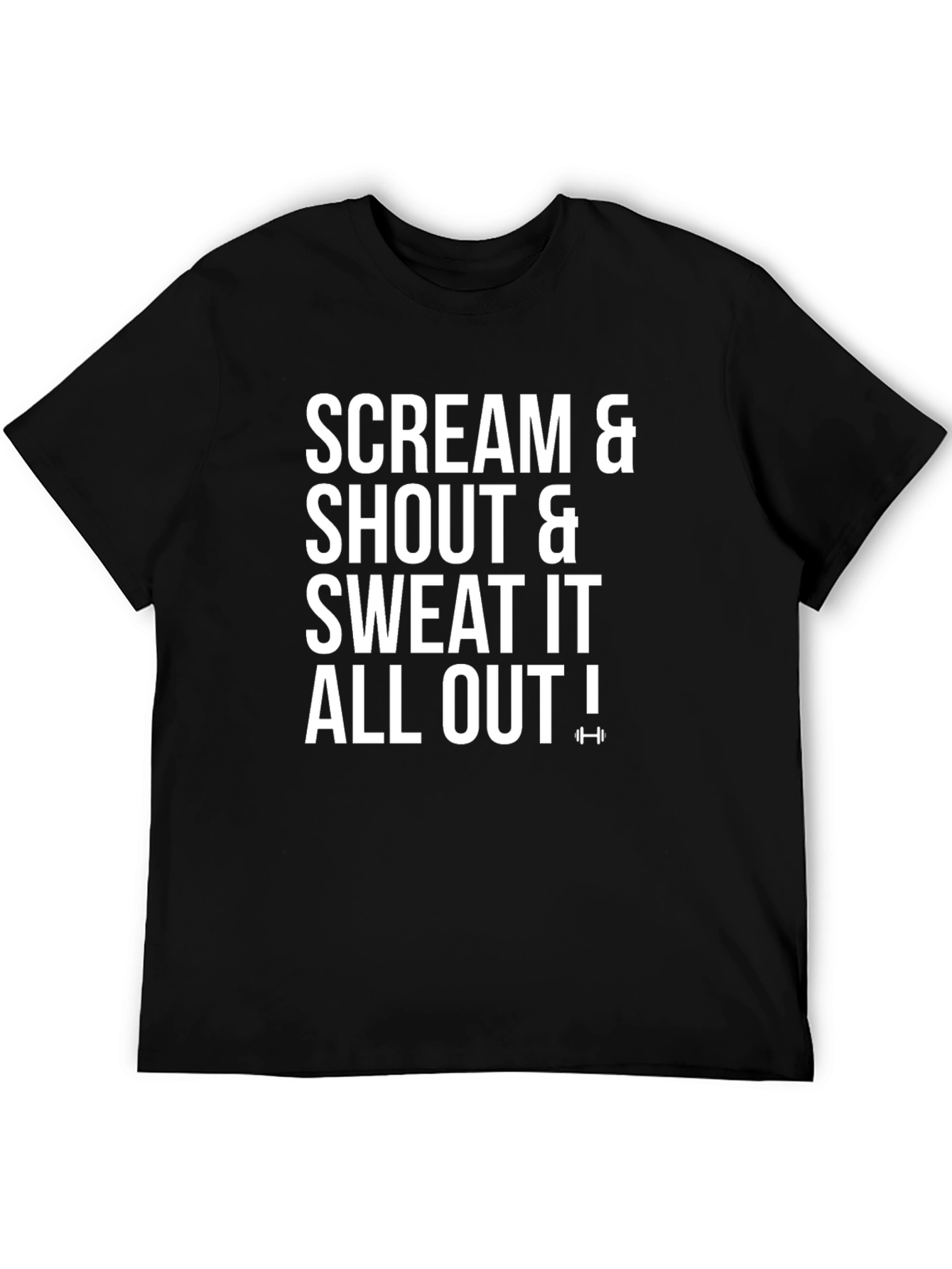 Scream Shout Sweat Out Black Graphic T-Shirt
