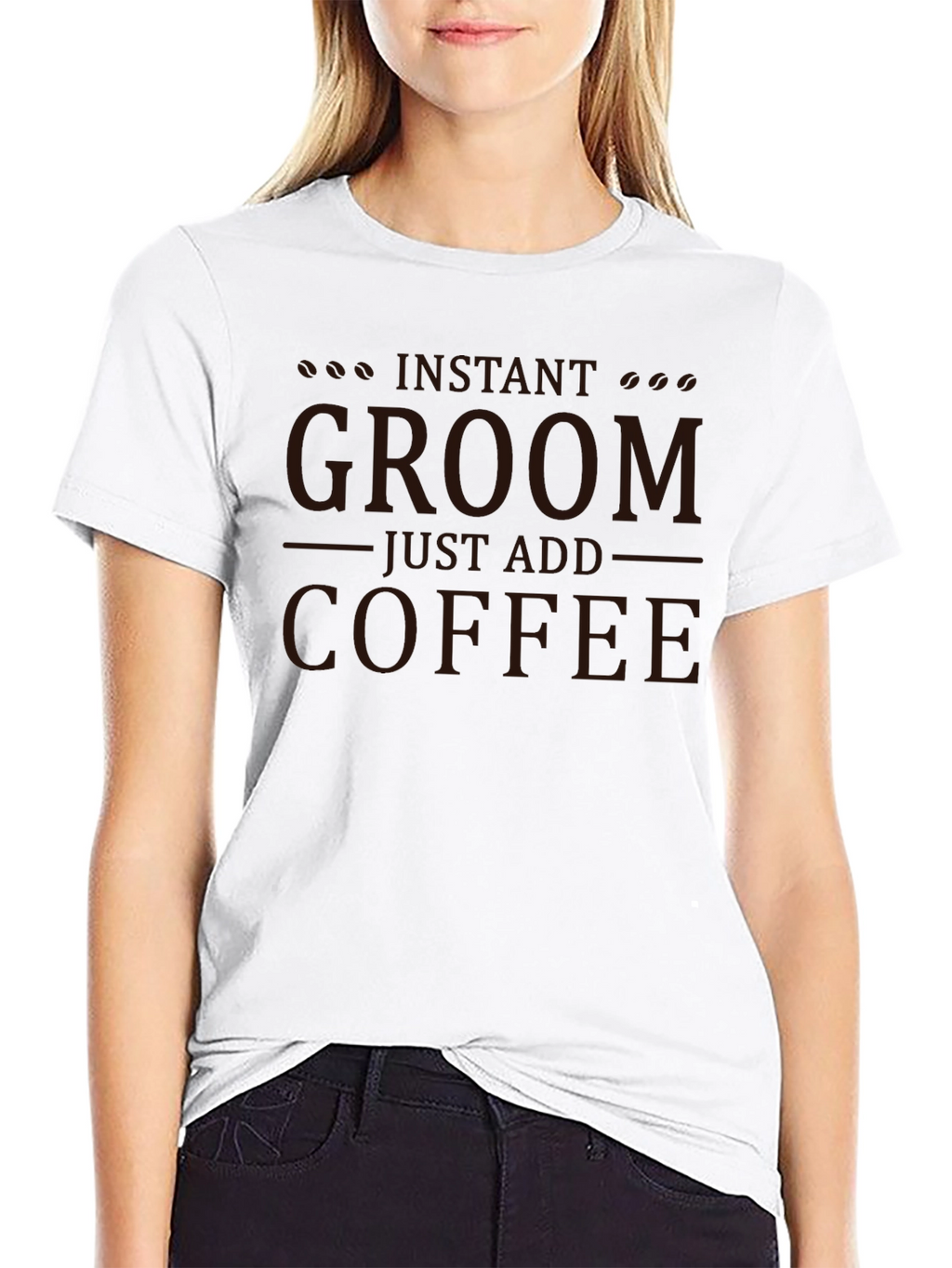 Instant Groom Just Add Coffee Graphic T-Shirt