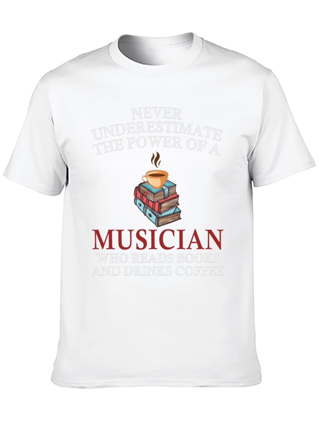 Musician Books Coffee T-Shirt Novelty