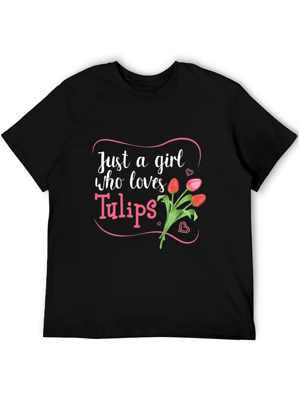 Just a Girl Who Loves Tulips Black T-Shirt