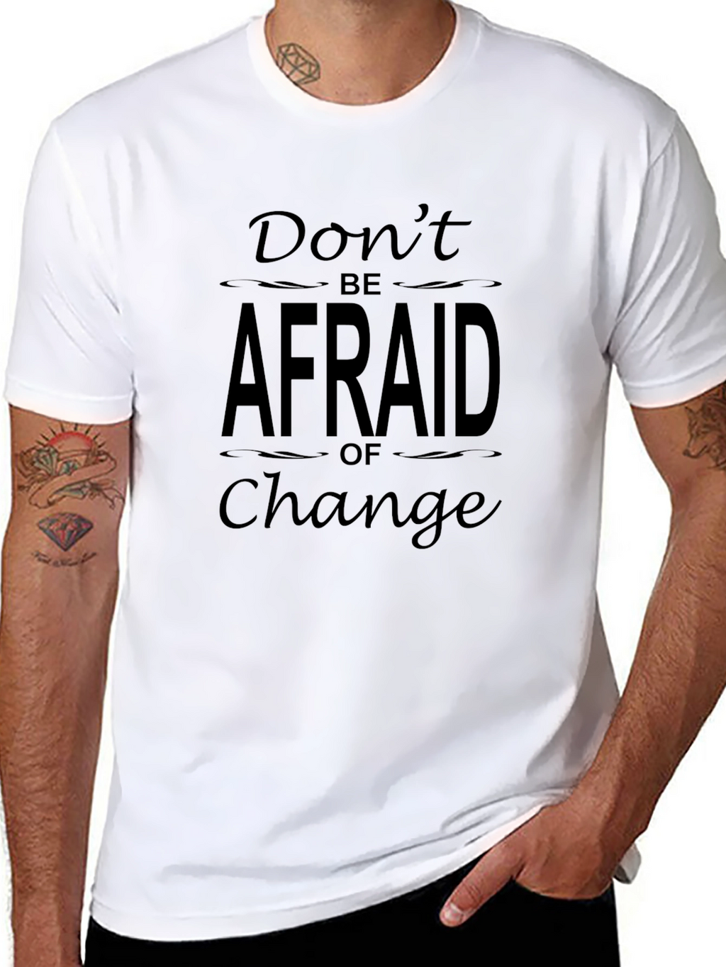 Dont Be Afraid of Change Graphic T-Shirt