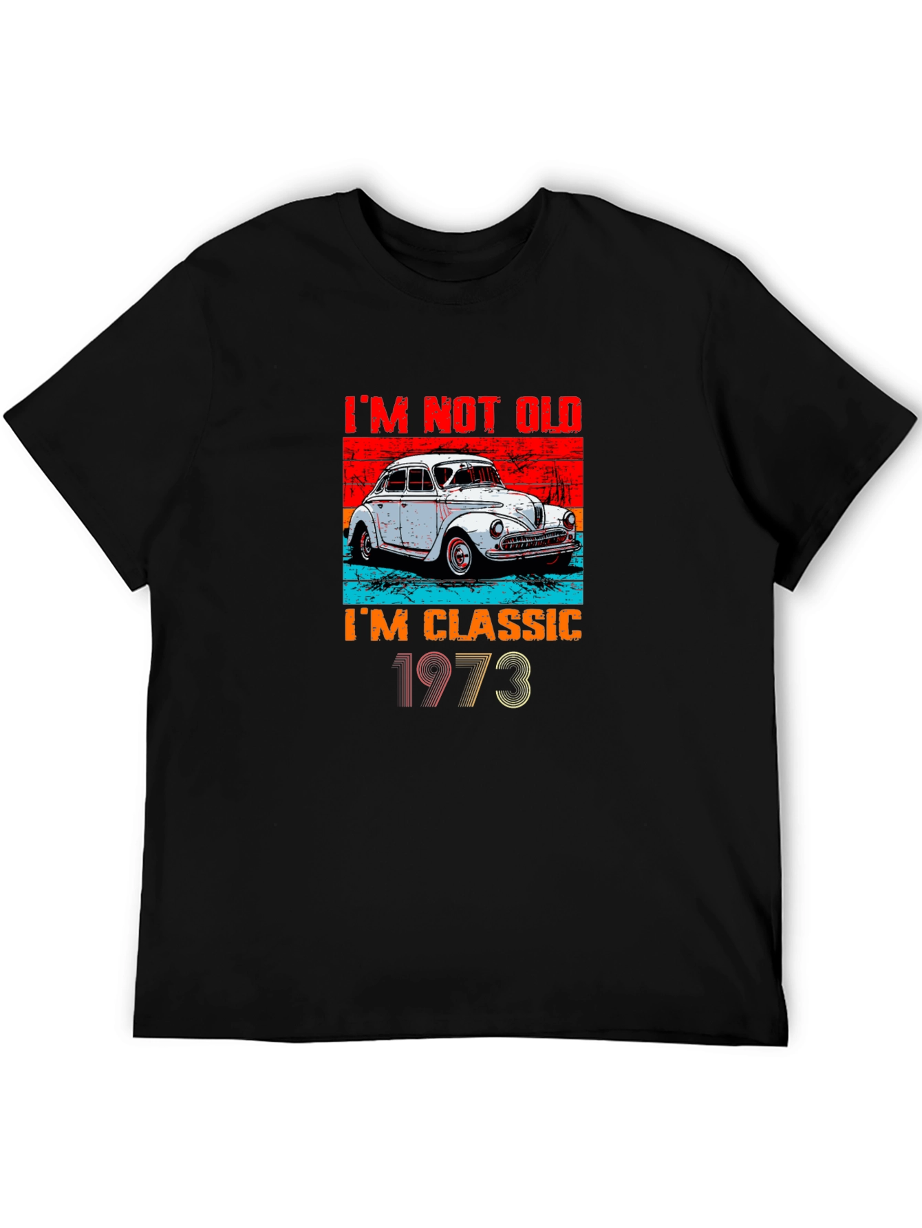 Classic Car 1973 T-Shirt - Im Not Old Im Classic