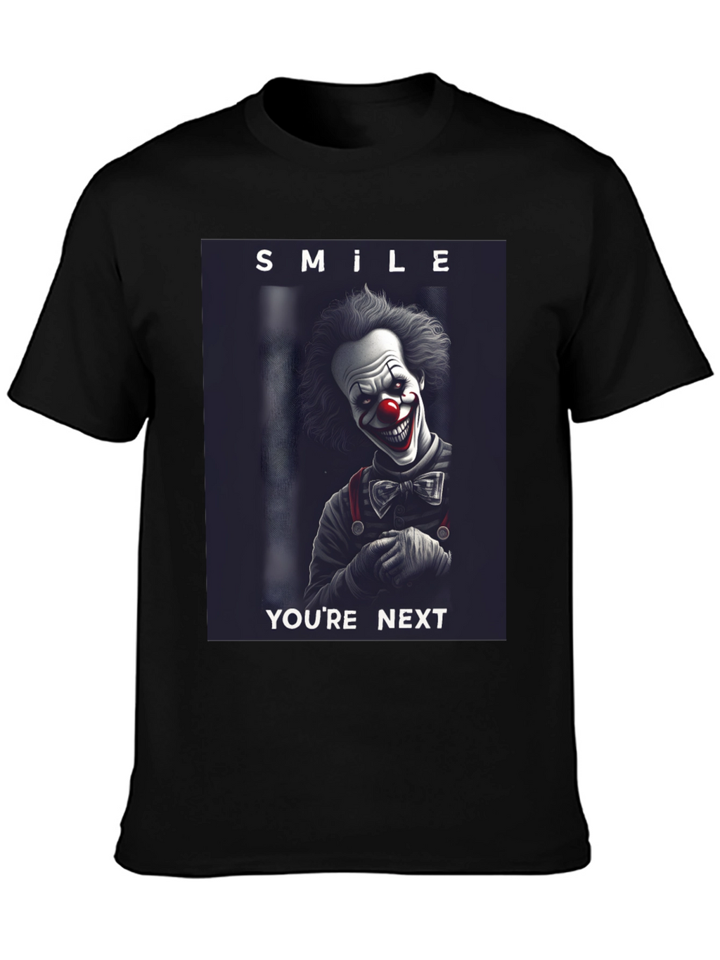 Smile Youre Next Clown T-Shirt