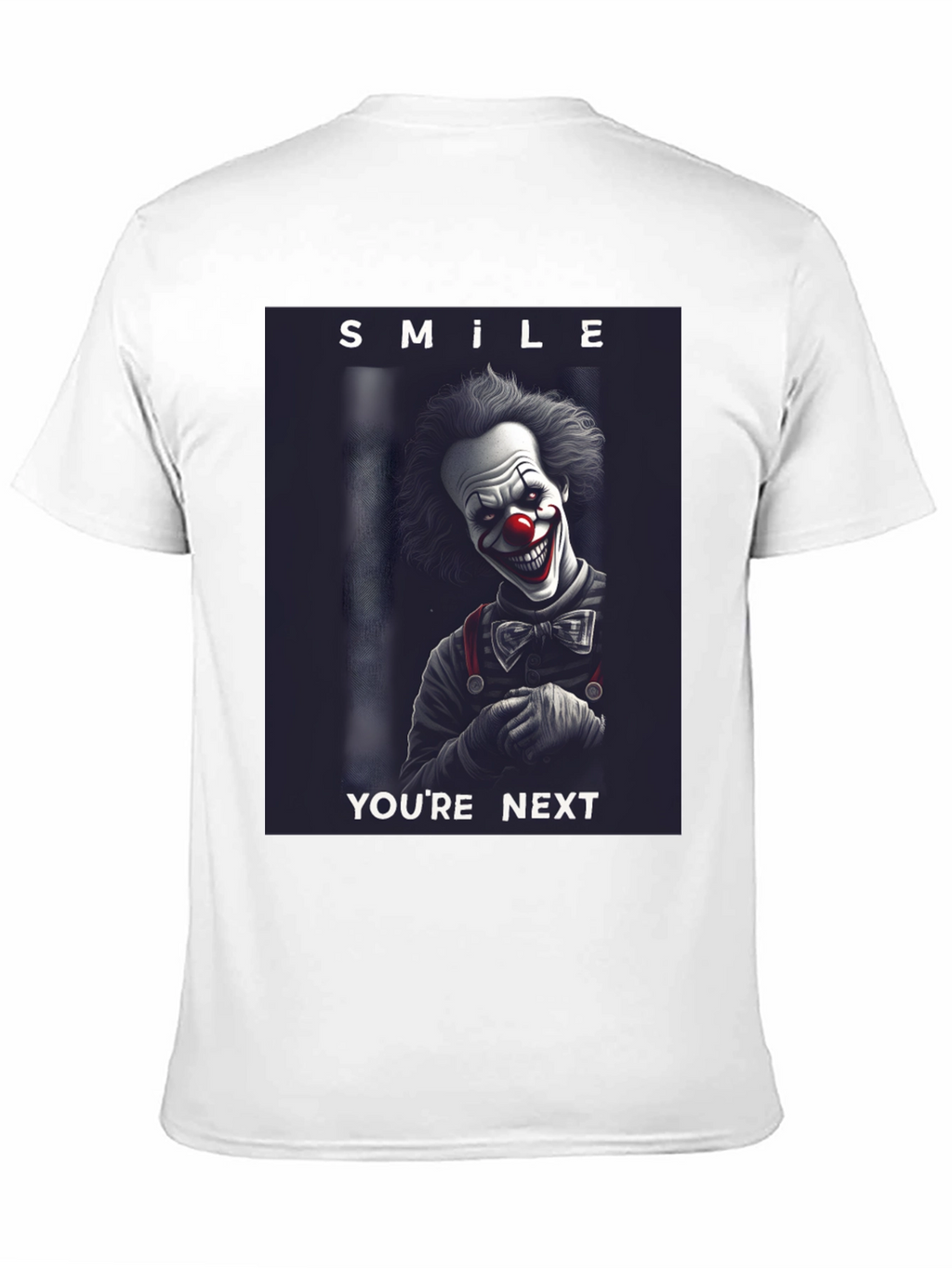 Smile Youre Next Clown T-Shirt