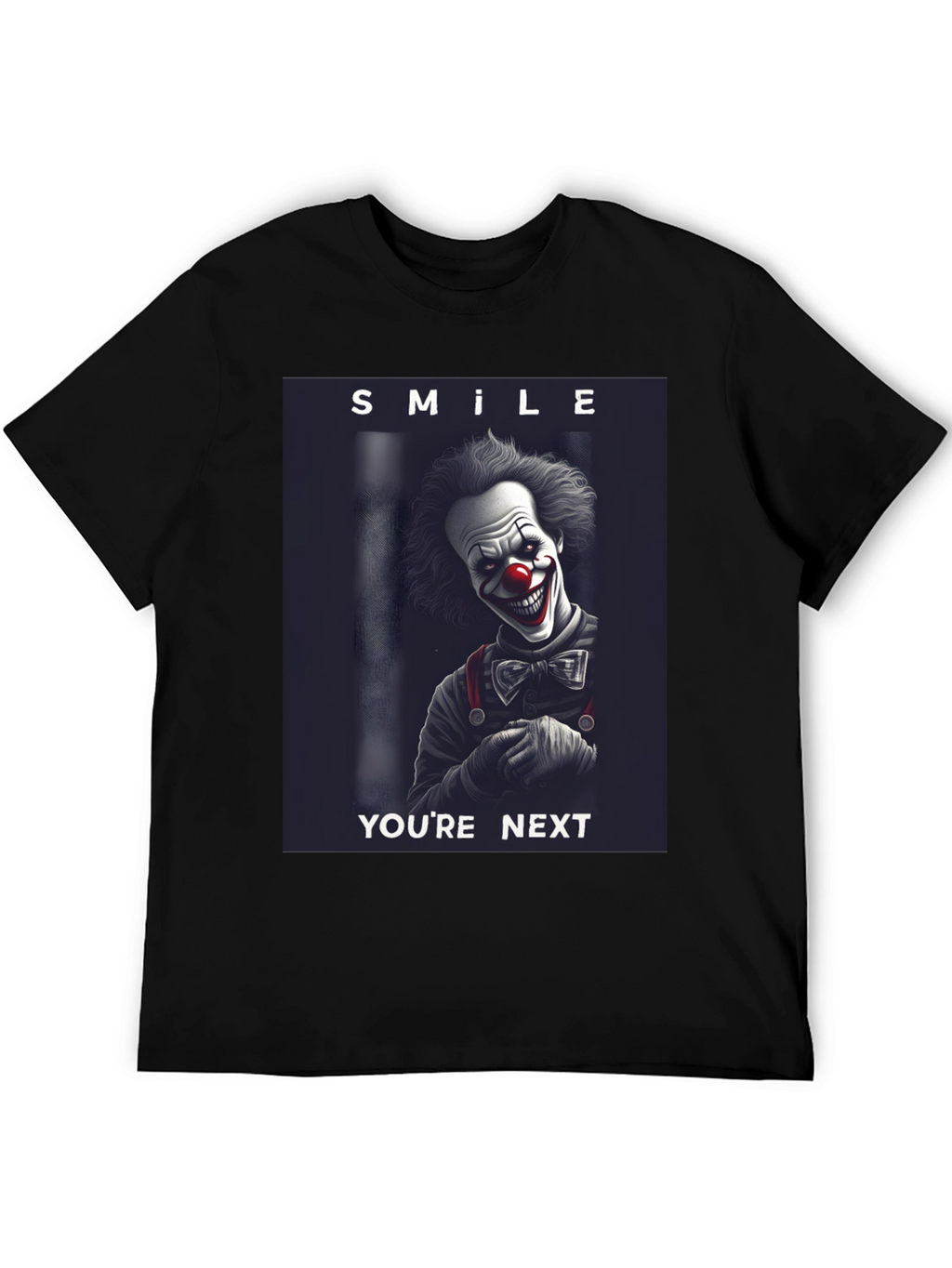 Smile Youre Next Clown T-Shirt