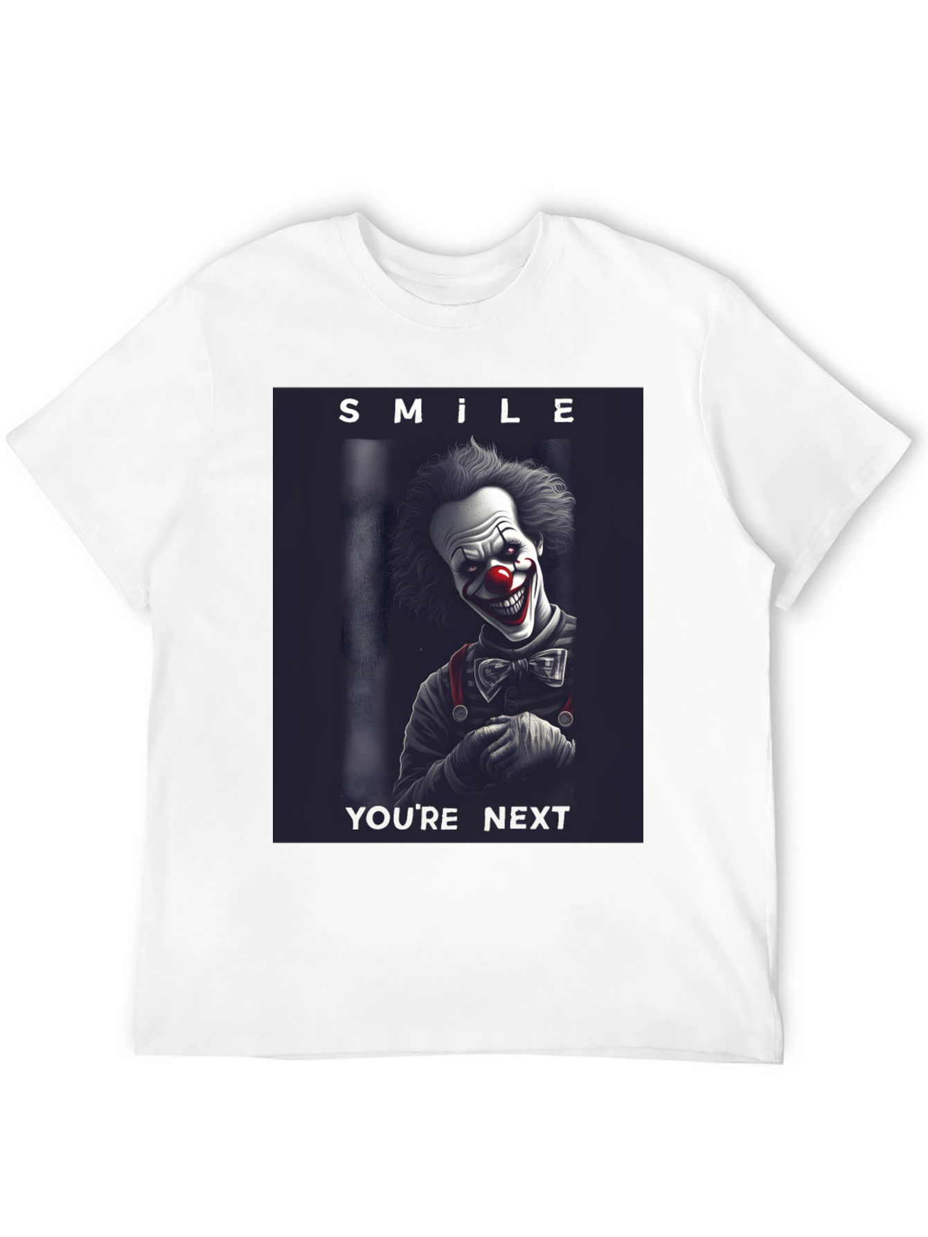 Smile Youre Next Clown T-Shirt
