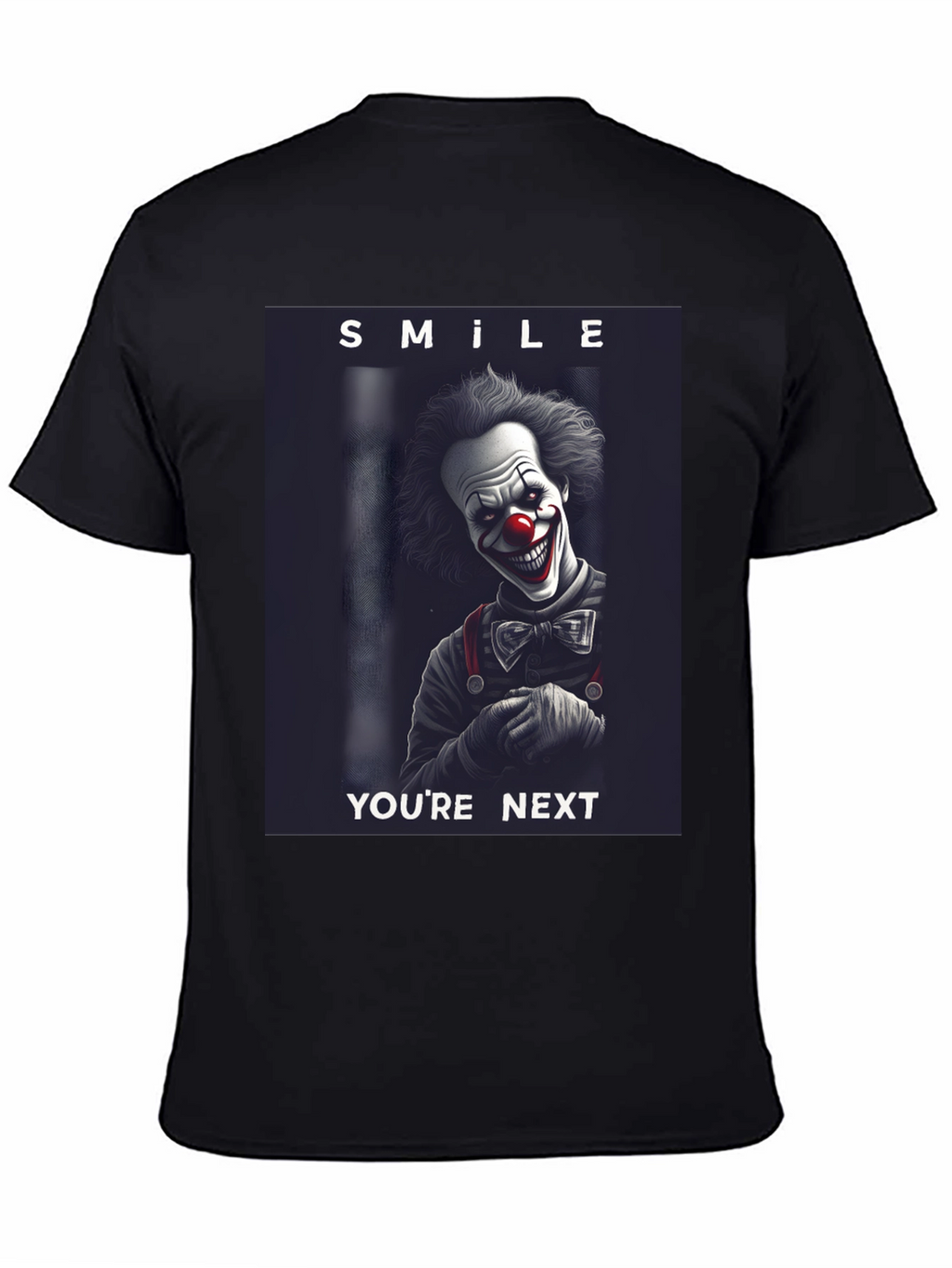 Smile Youre Next Clown T-Shirt