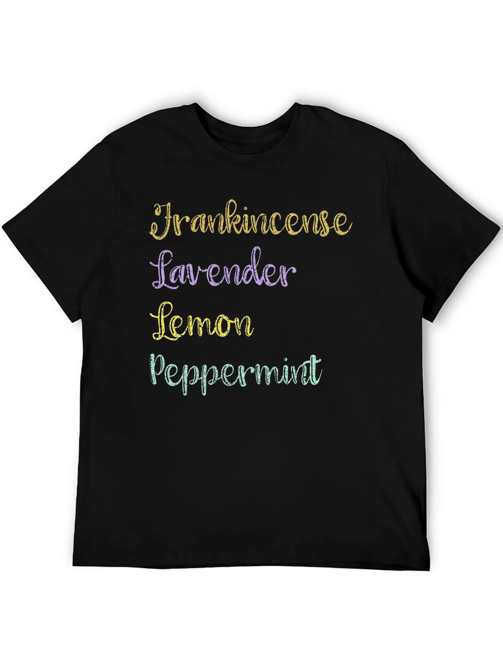 Essential Oils T-Shirt: Frankincense Lavender Lemon Peppermint