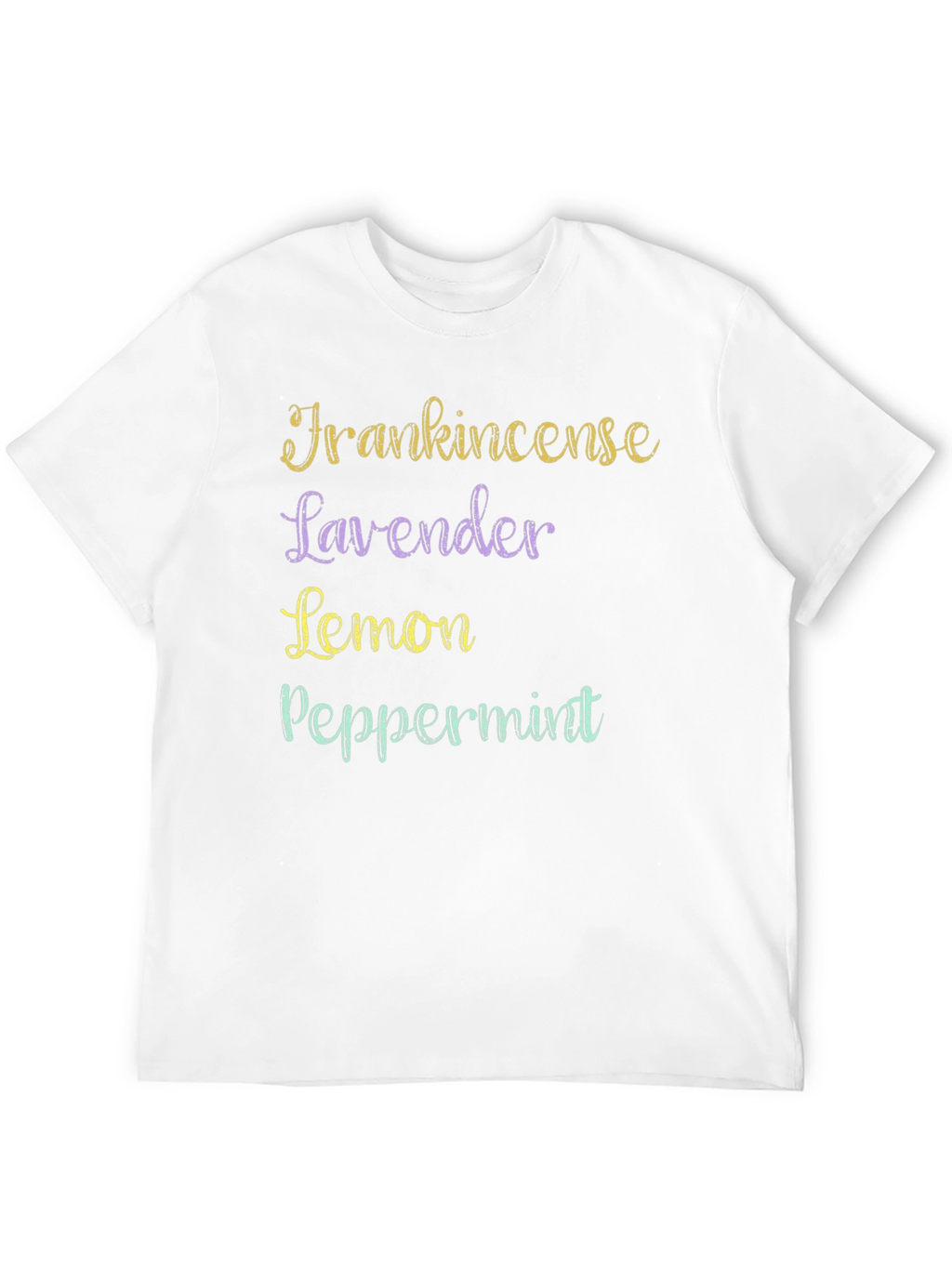 Essential Oils T-Shirt: Frankincense Lavender Lemon Peppermint
