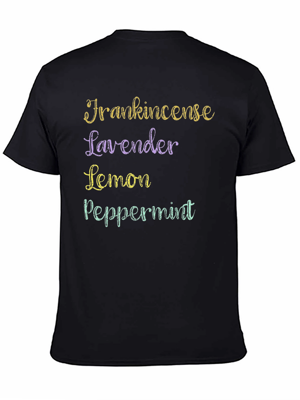Essential Oils T-Shirt: Frankincense Lavender Lemon Peppermint