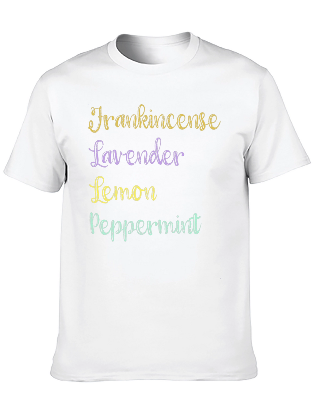 Essential Oils T-Shirt: Frankincense Lavender Lemon Peppermint