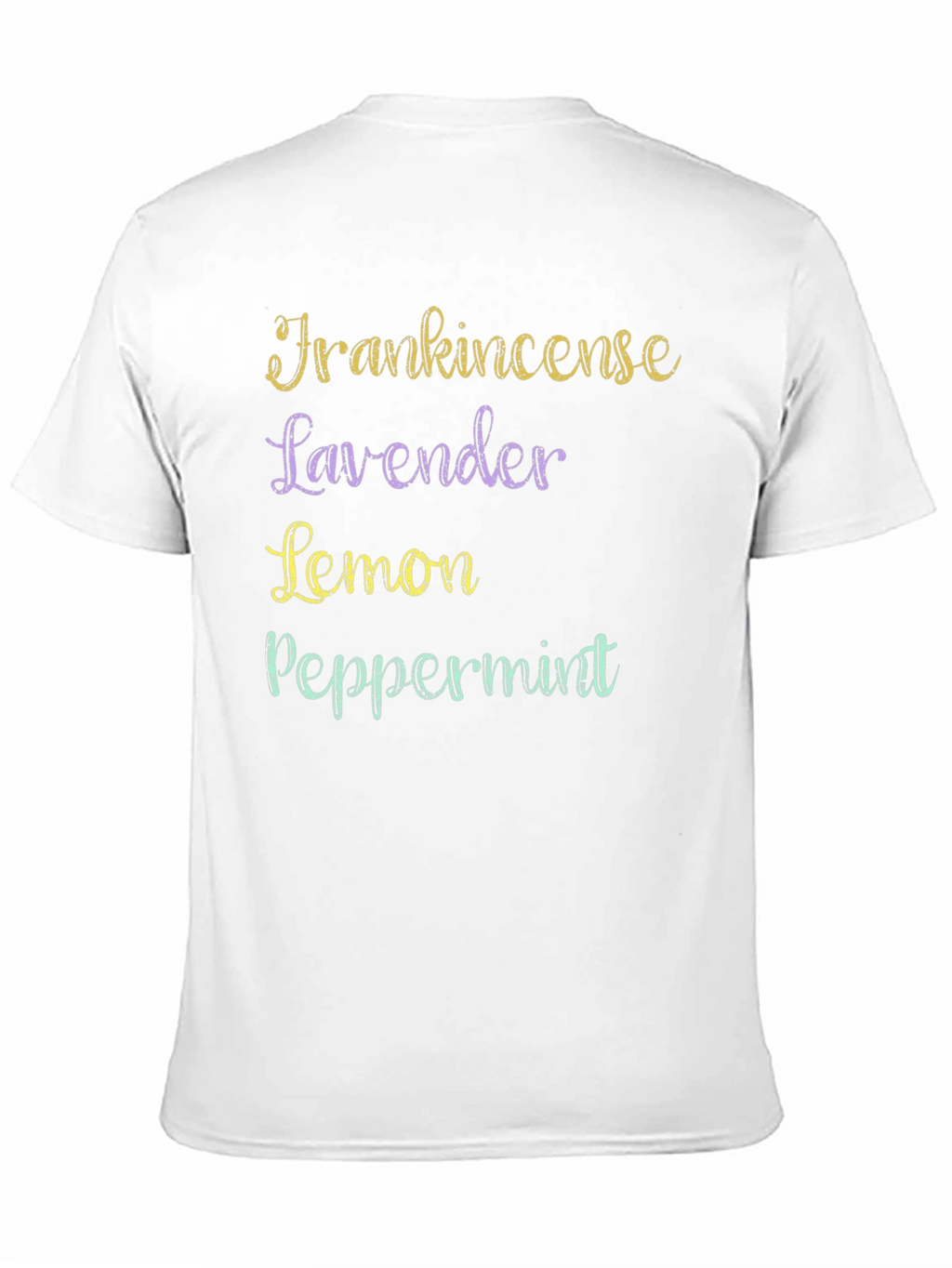 Essential Oils T-Shirt: Frankincense Lavender Lemon Peppermint