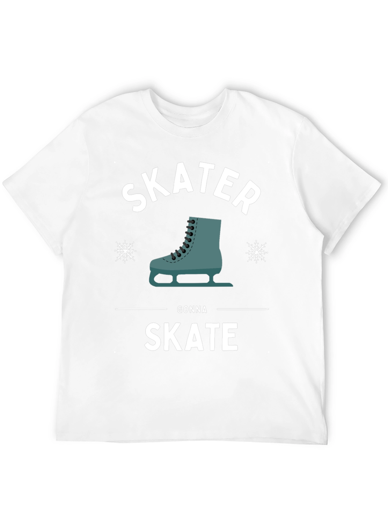 Skater Gonna Skate T-Shirt | Ice Skating Graphic Tee