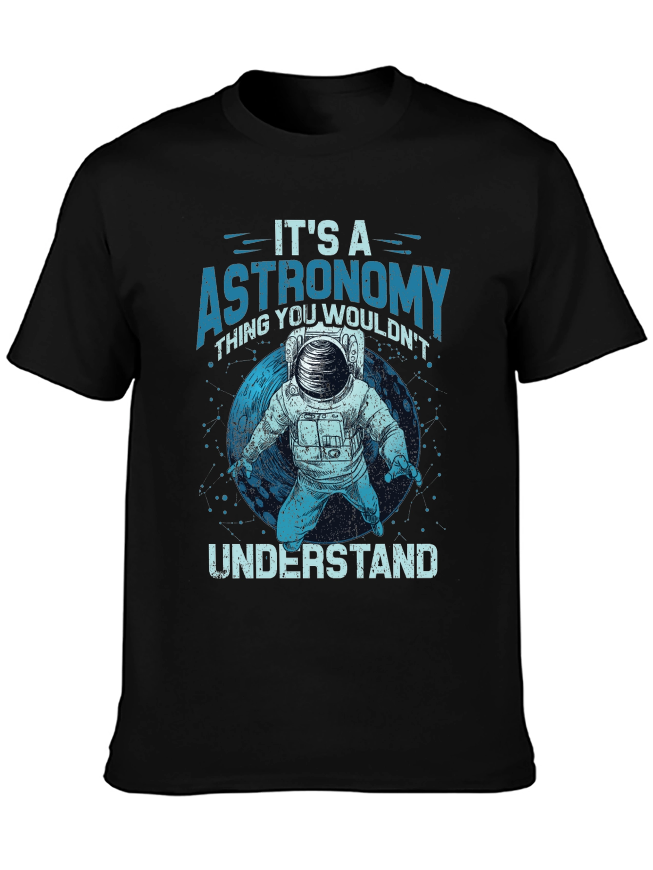 Astronomy T-Shirt - Its an Astronomy Thing