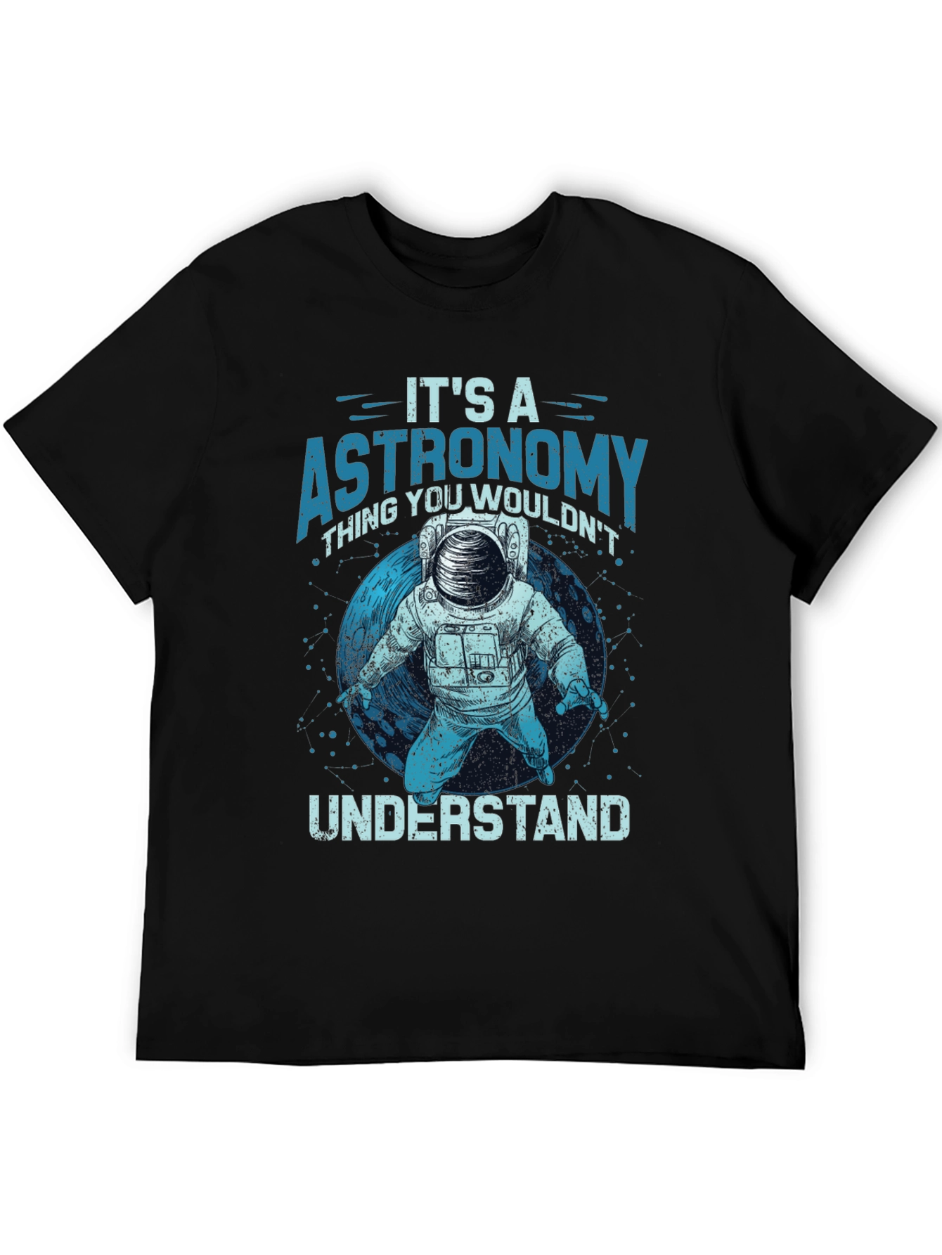Astronomy T-Shirt - Its an Astronomy Thing