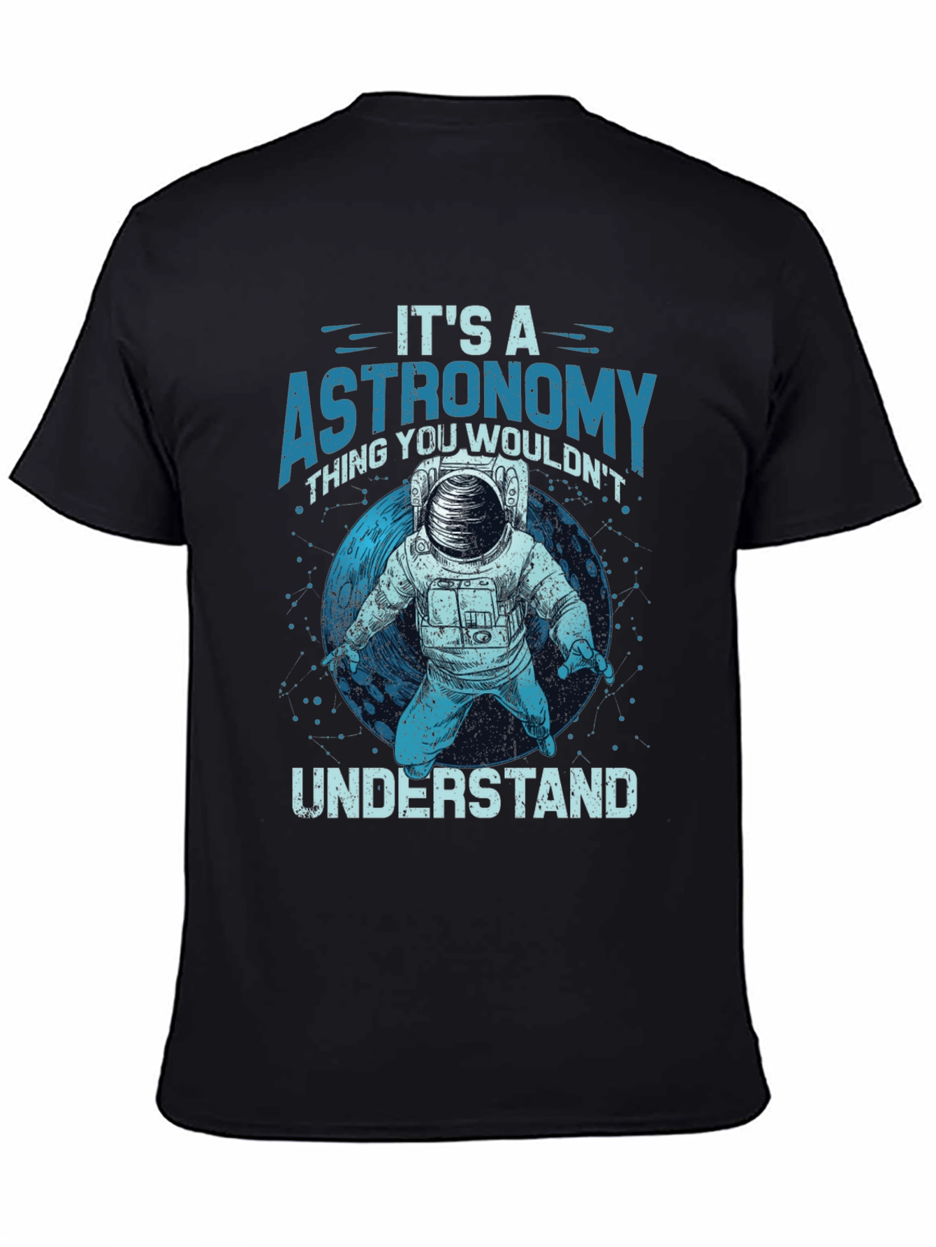 Astronomy T-Shirt - Its an Astronomy Thing