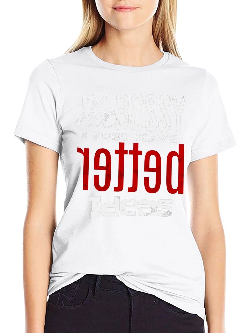 Im Not Bossy Graphic Tee - Unique Printed T-Shirt