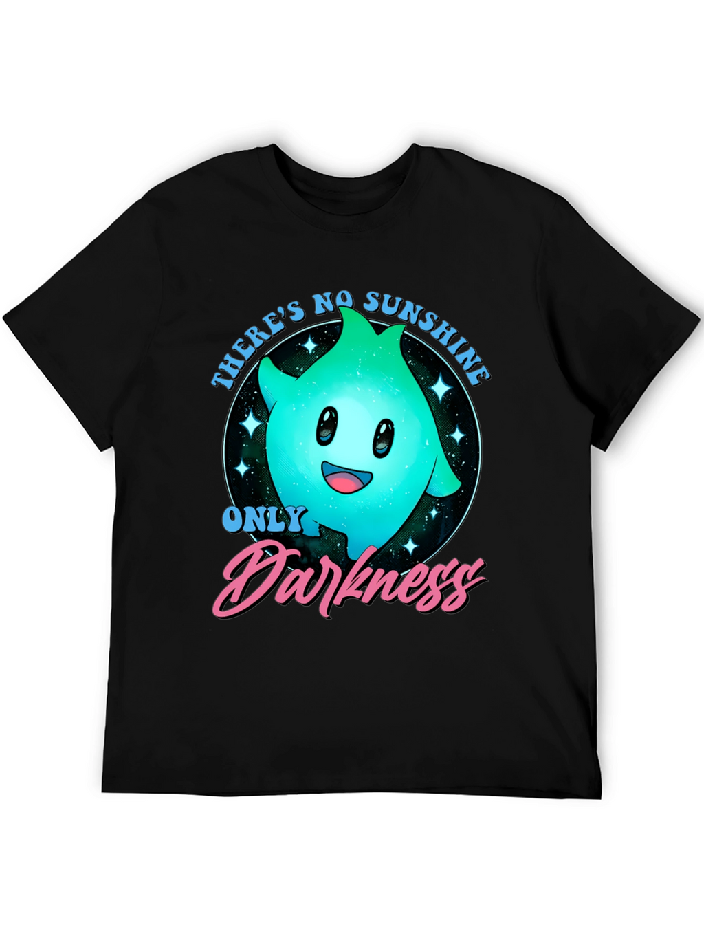 Theres No Sunshine - Only Darkness T-Shirt