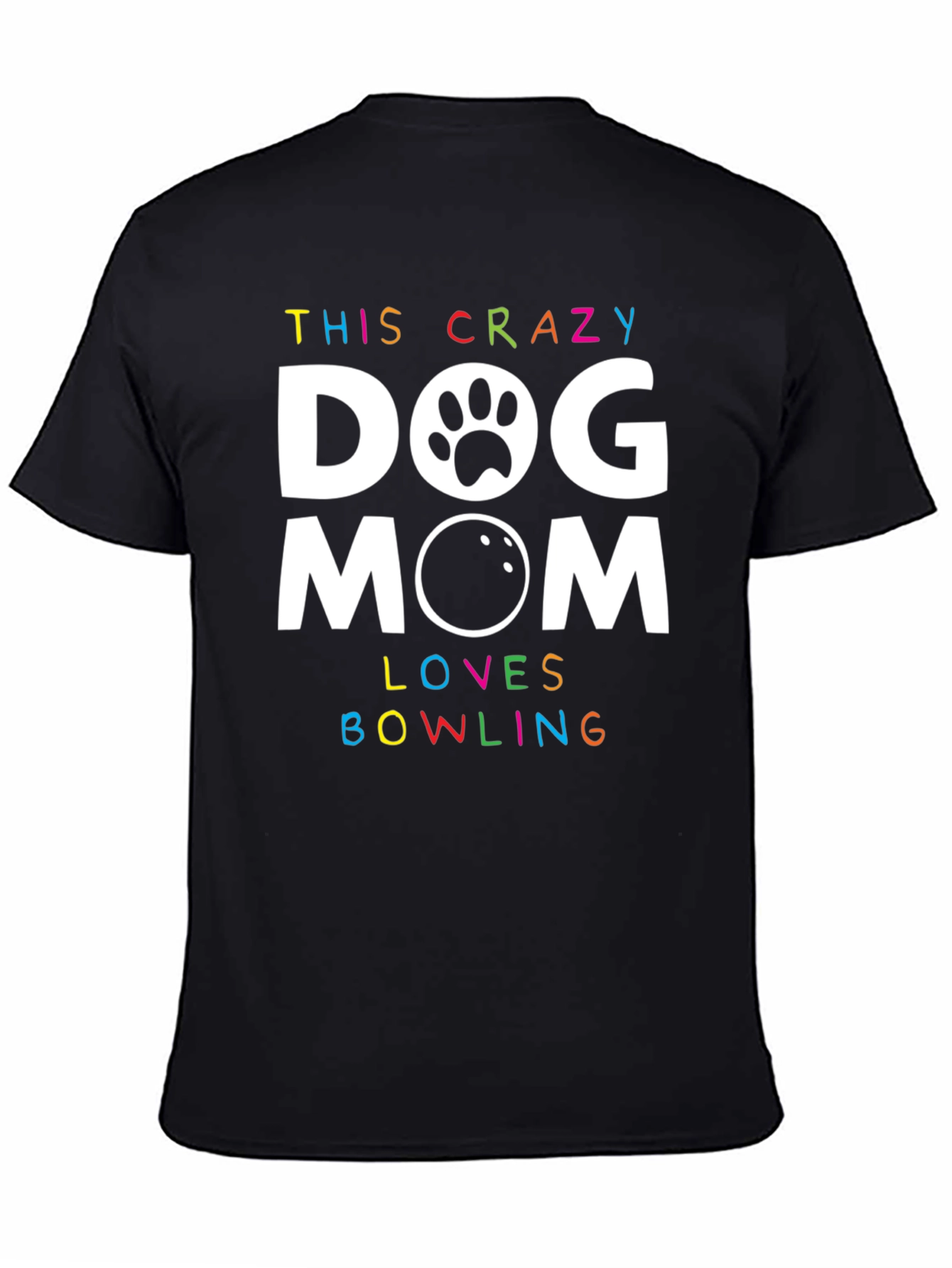 Crazy Dog Mom Bowling T-Shirt