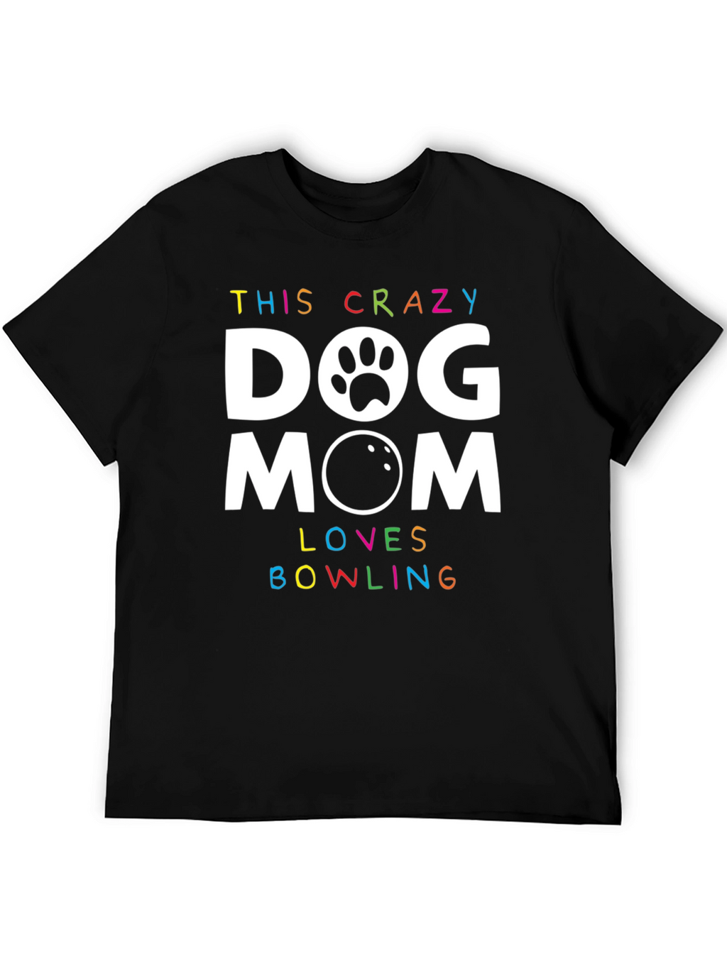 Crazy Dog Mom Bowling T-Shirt