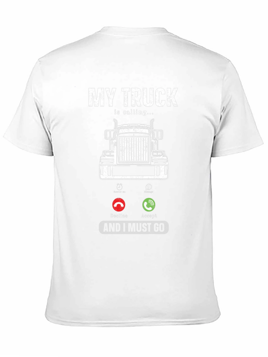 Truck Calling T-Shirt - Driver Humor Tee