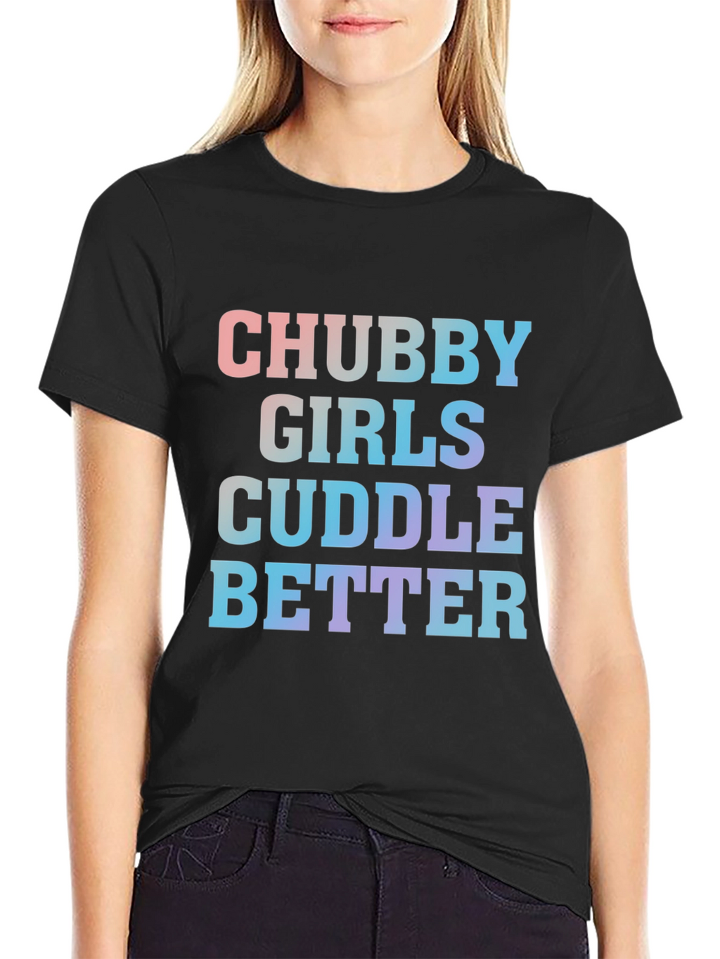 Chubby Girls Cuddle Better Tee