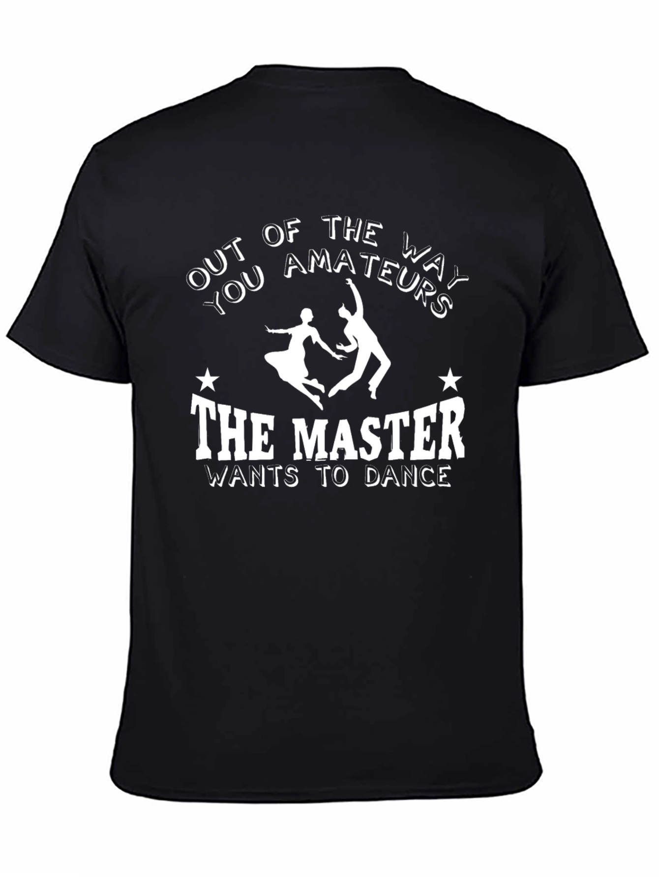 Out of the Way Master Dance Graphic T-Shirt