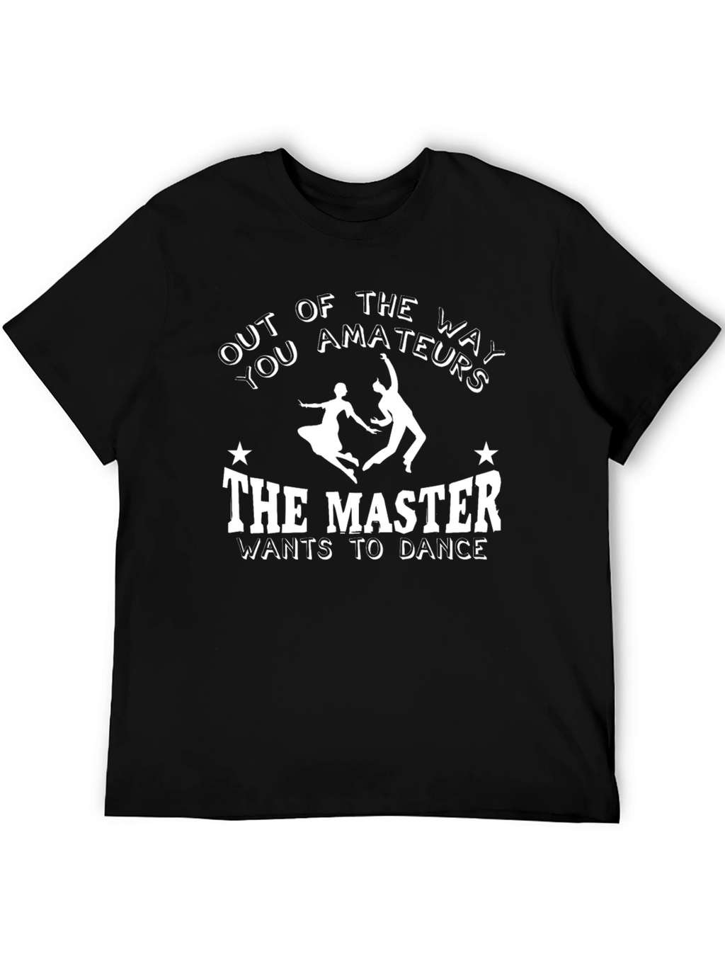 Out of the Way Master Dance Graphic T-Shirt