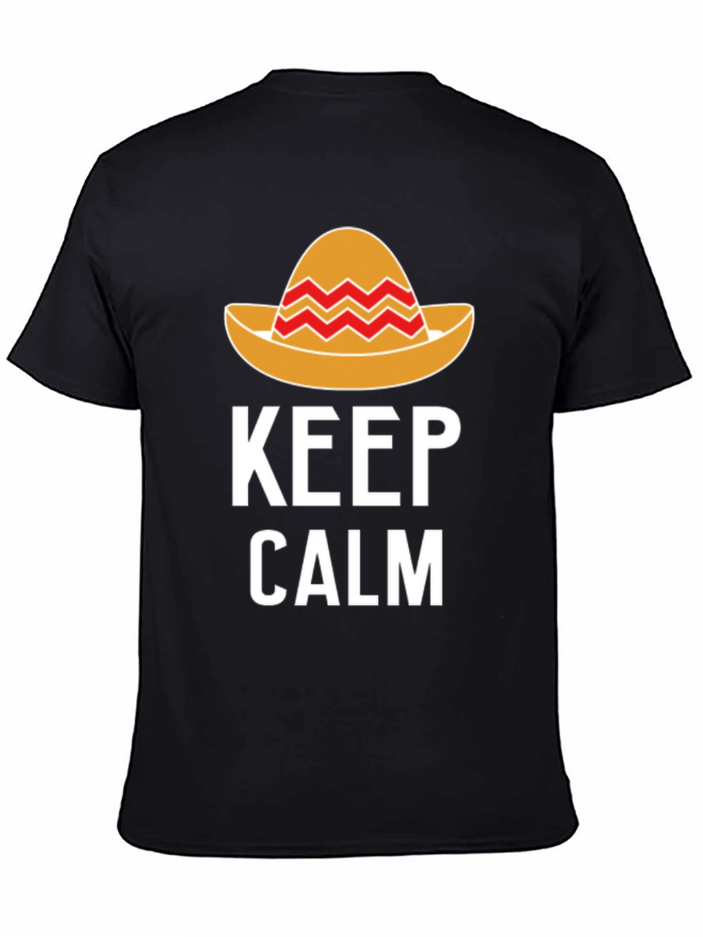 Keep Calm Sombrero T-Shirt - Fiesta Fun!