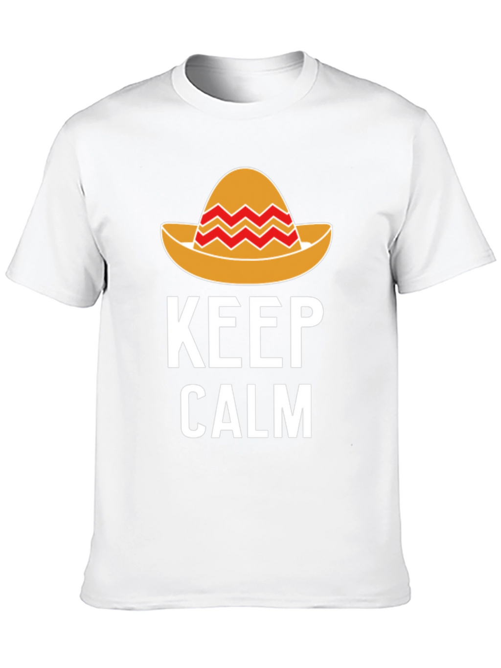 Keep Calm Sombrero T-Shirt - Fiesta Fun!