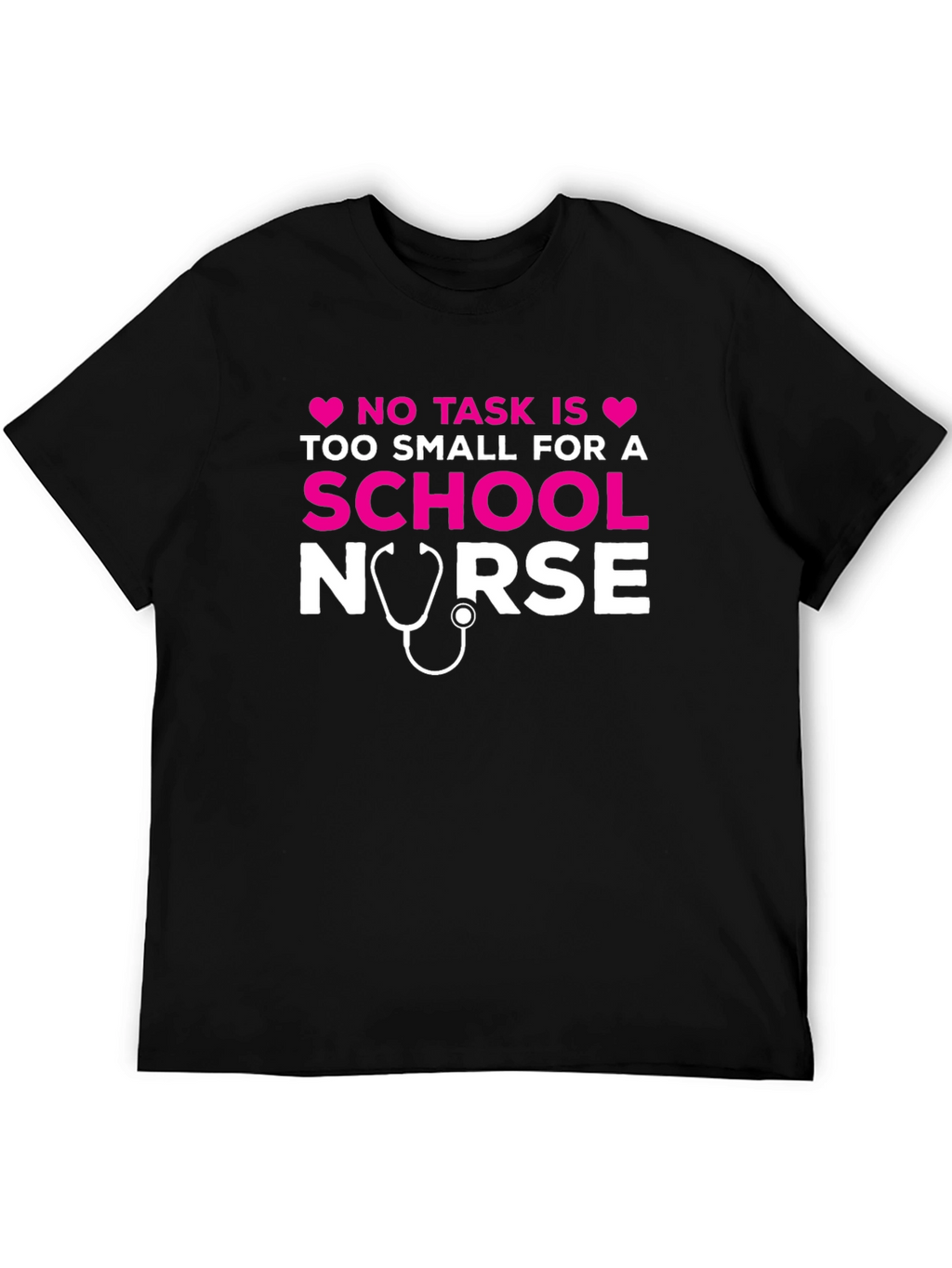 School Nurse T-Shirt - No Task Too Small