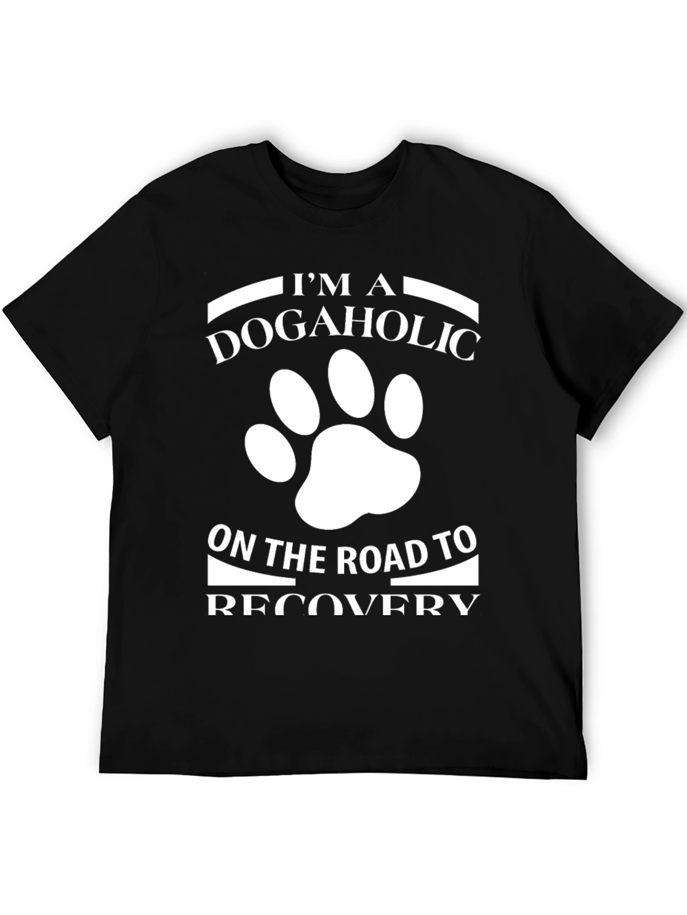 Dogaholic Recovery T-Shirt - Funny Dog Lover Tee